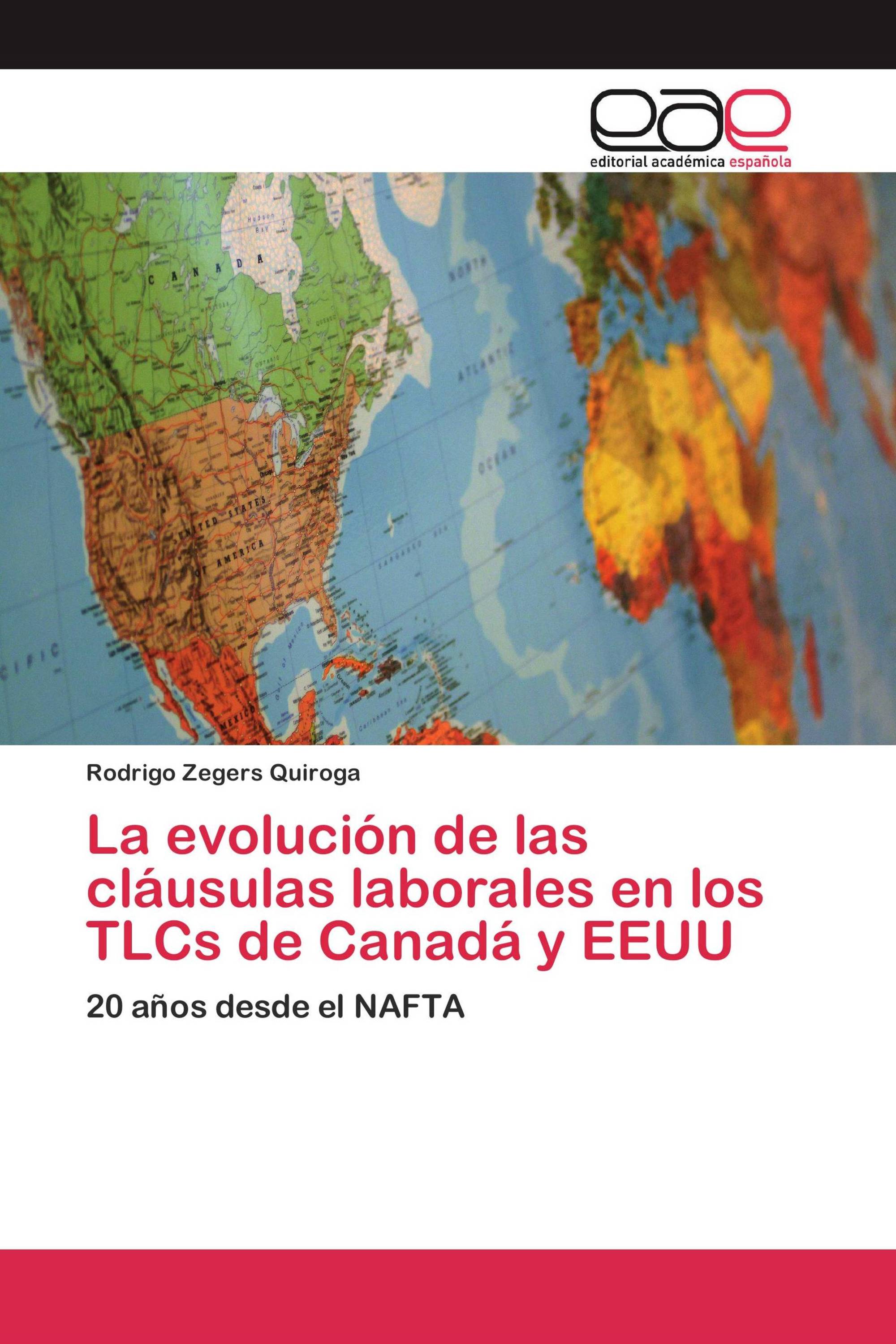 La evolución de las cláusulas laborales en los TLCs de Canadá y EEUU