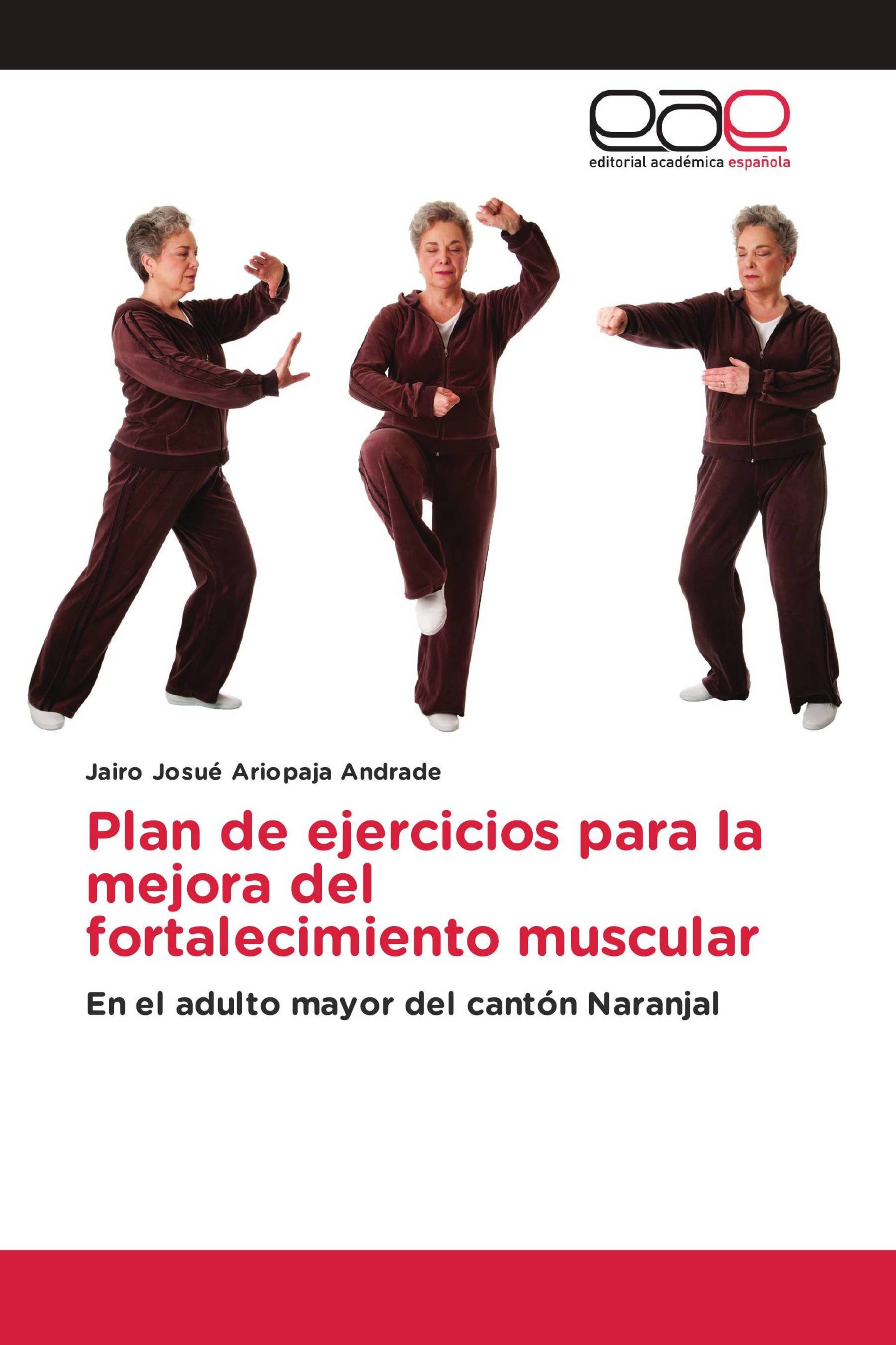 Plan de ejercicios para la mejora del fortalecimiento muscular