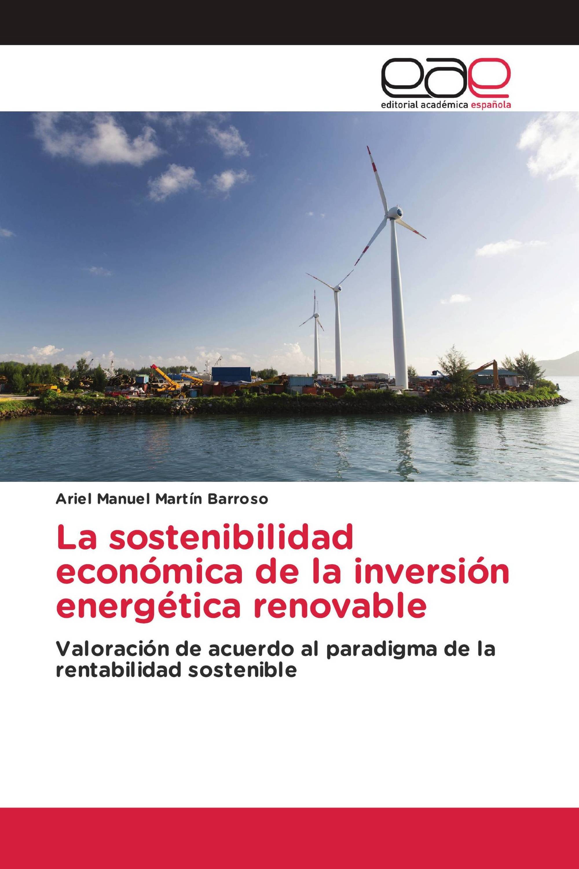 La sostenibilidad económica de la inversión energética renovable