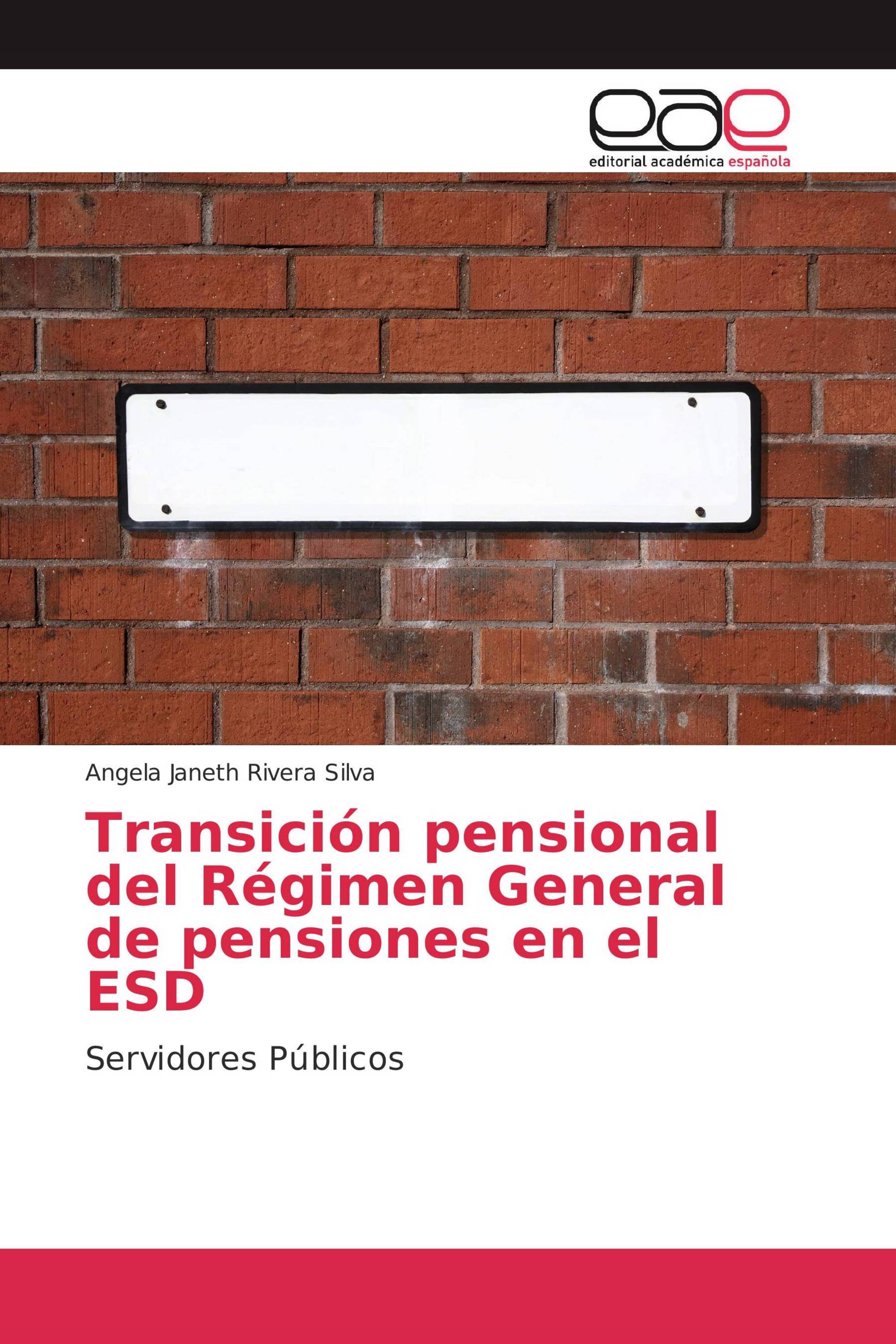 Transición pensional del Régimen General de pensiones en el ESD