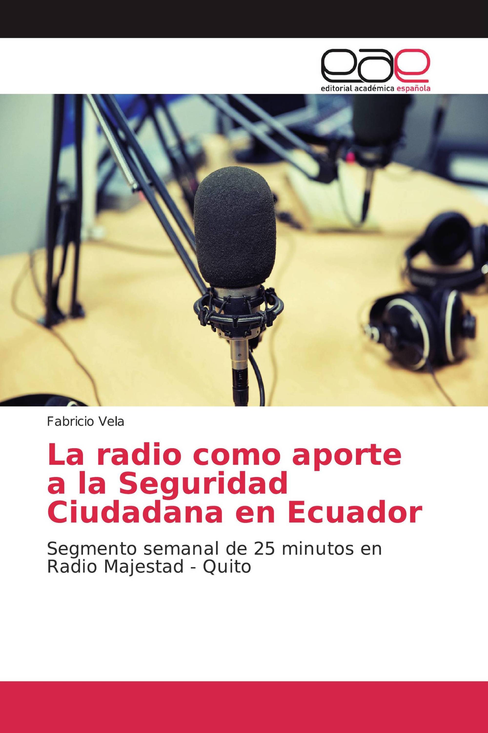 La radio como aporte a la Seguridad Ciudadana en Ecuador