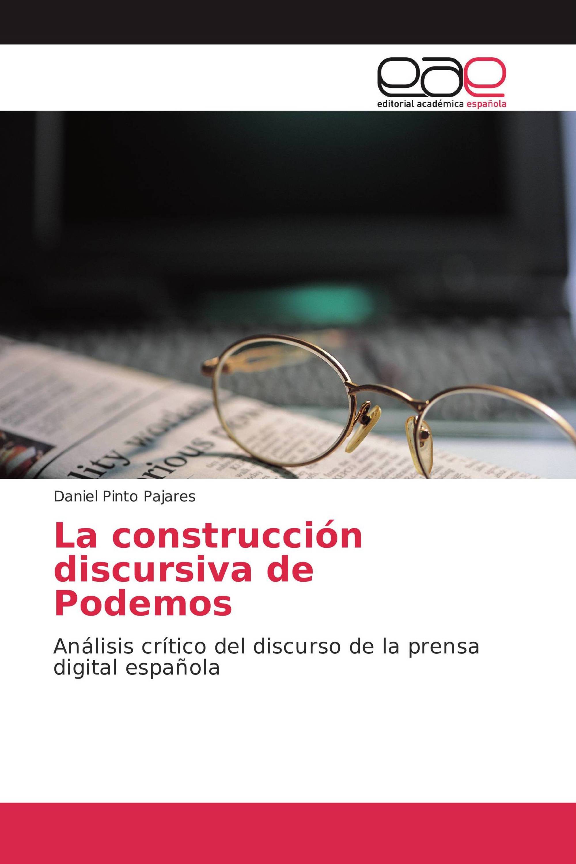 La construcción discursiva de Podemos