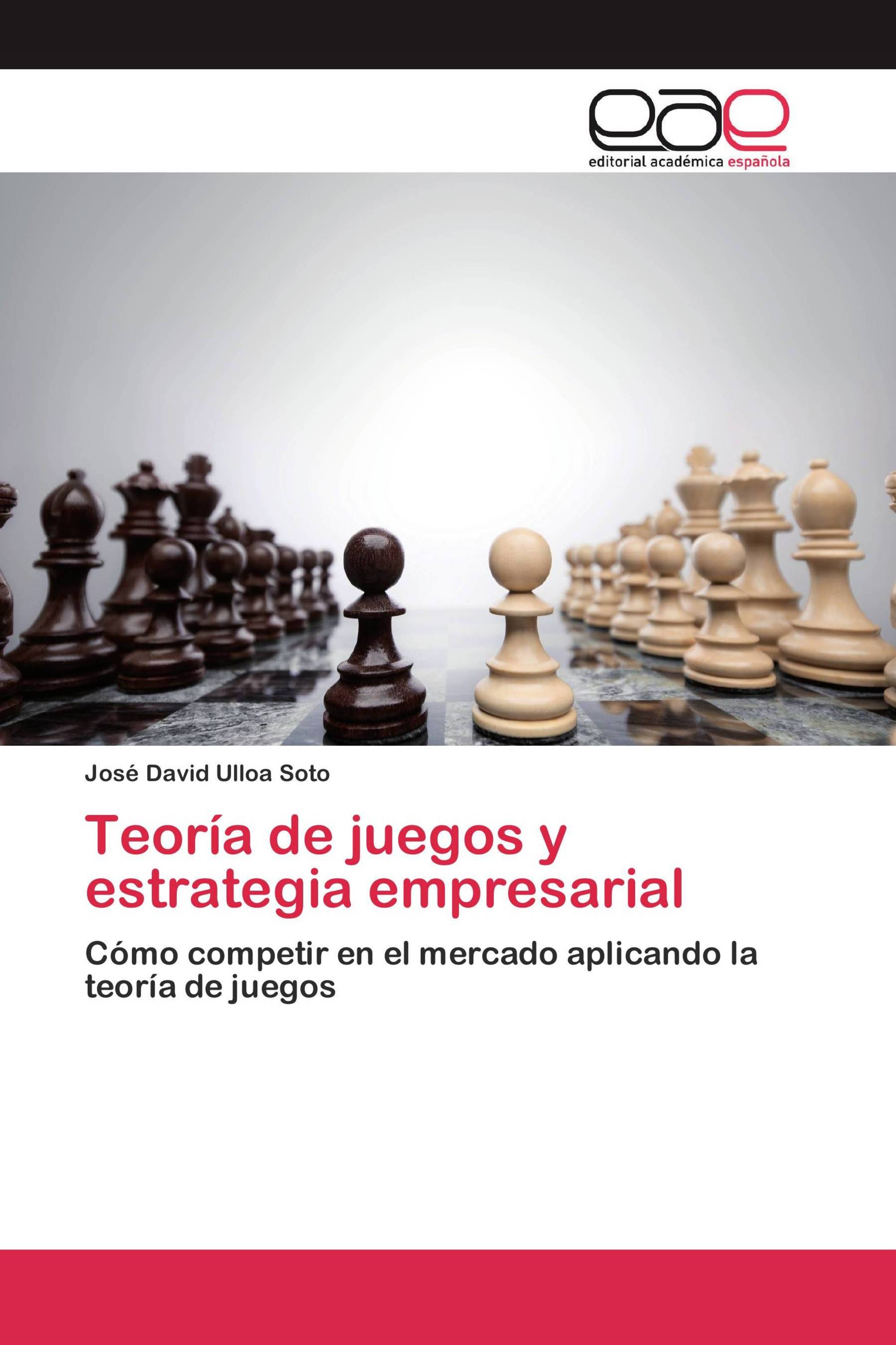 Teoría de juegos y estrategia empresarial