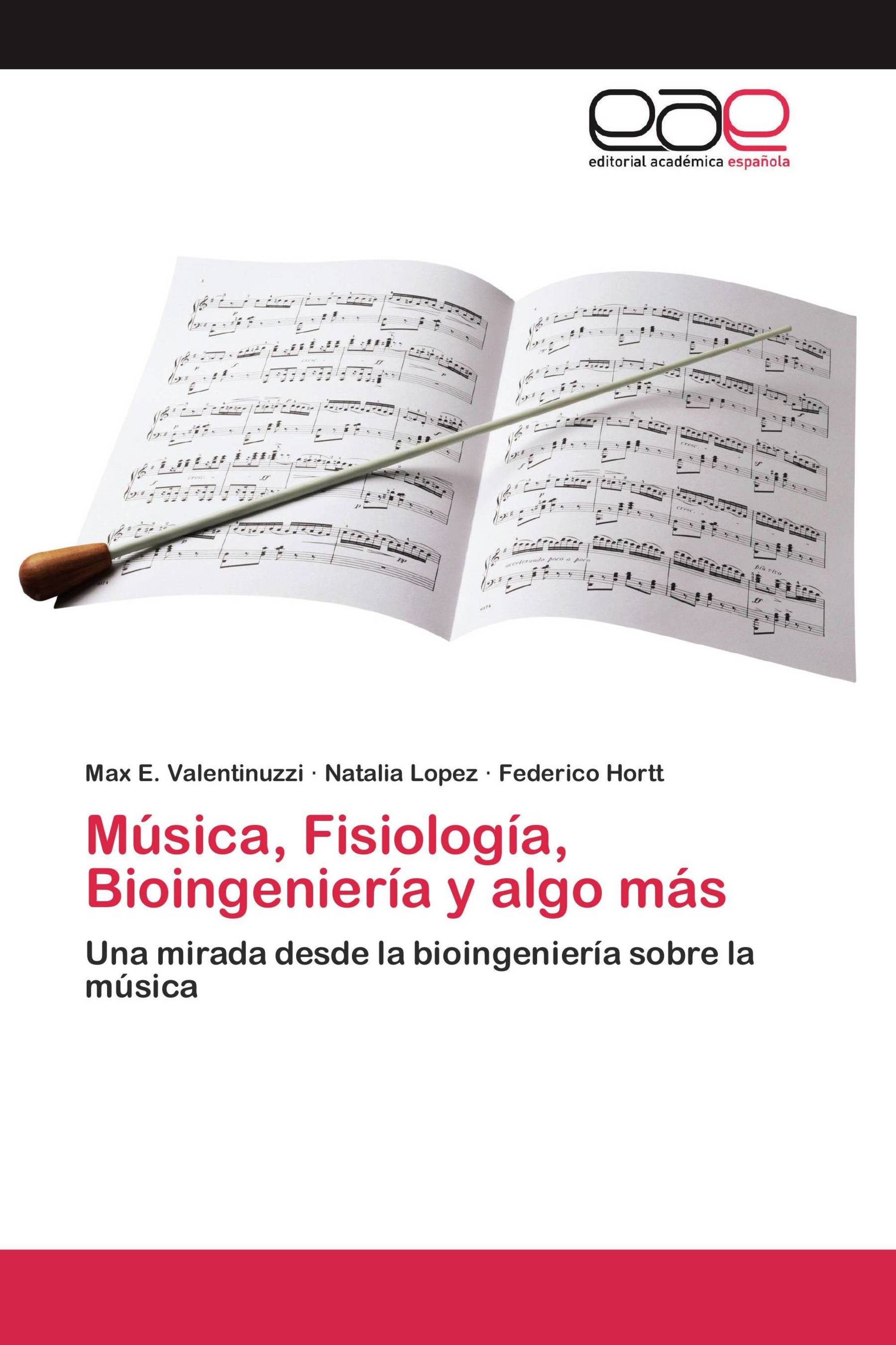 Música, Fisiología, Bioingeniería y algo más