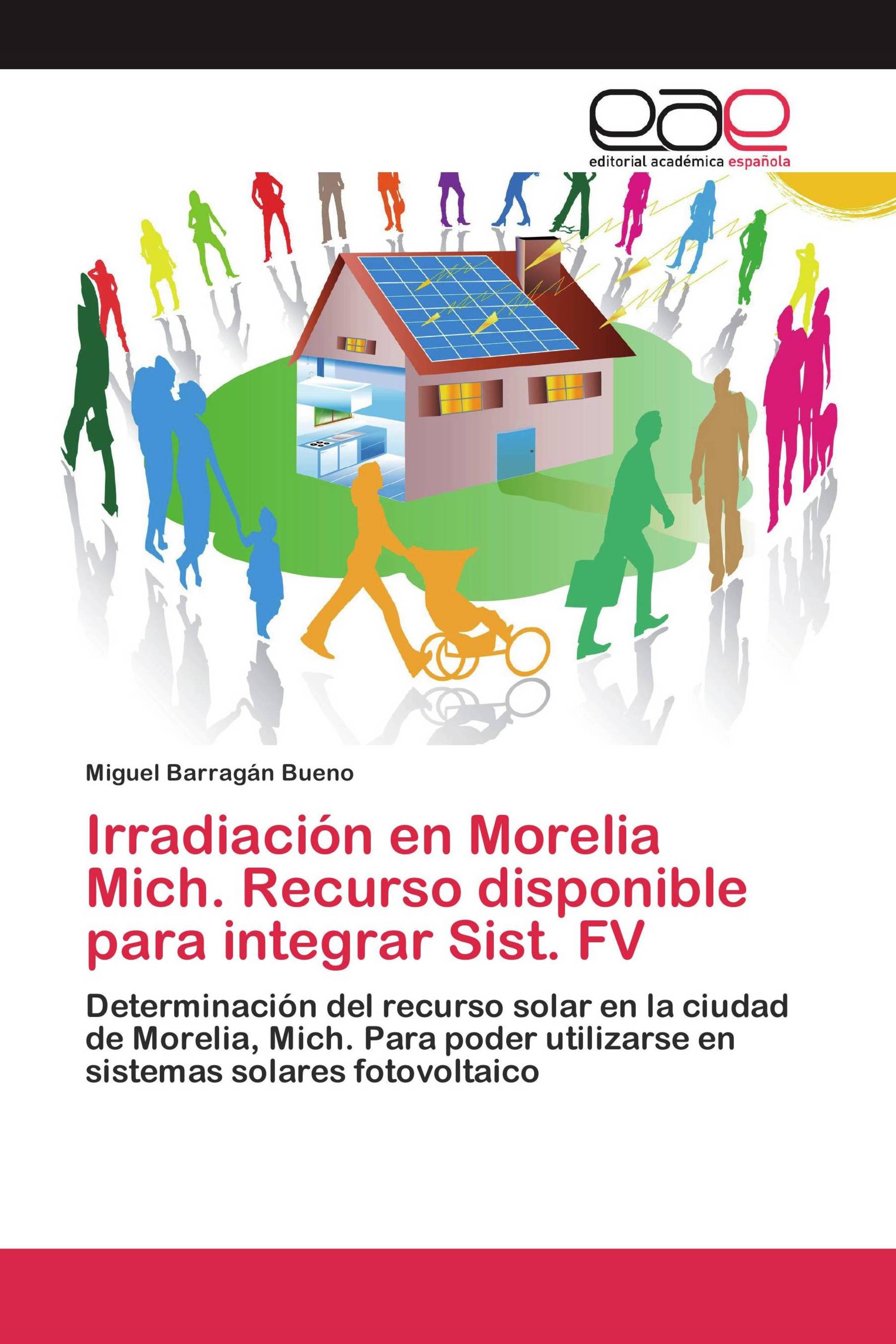 Irradiación en Morelia Mich. Recurso disponible para integrar Sist. FV