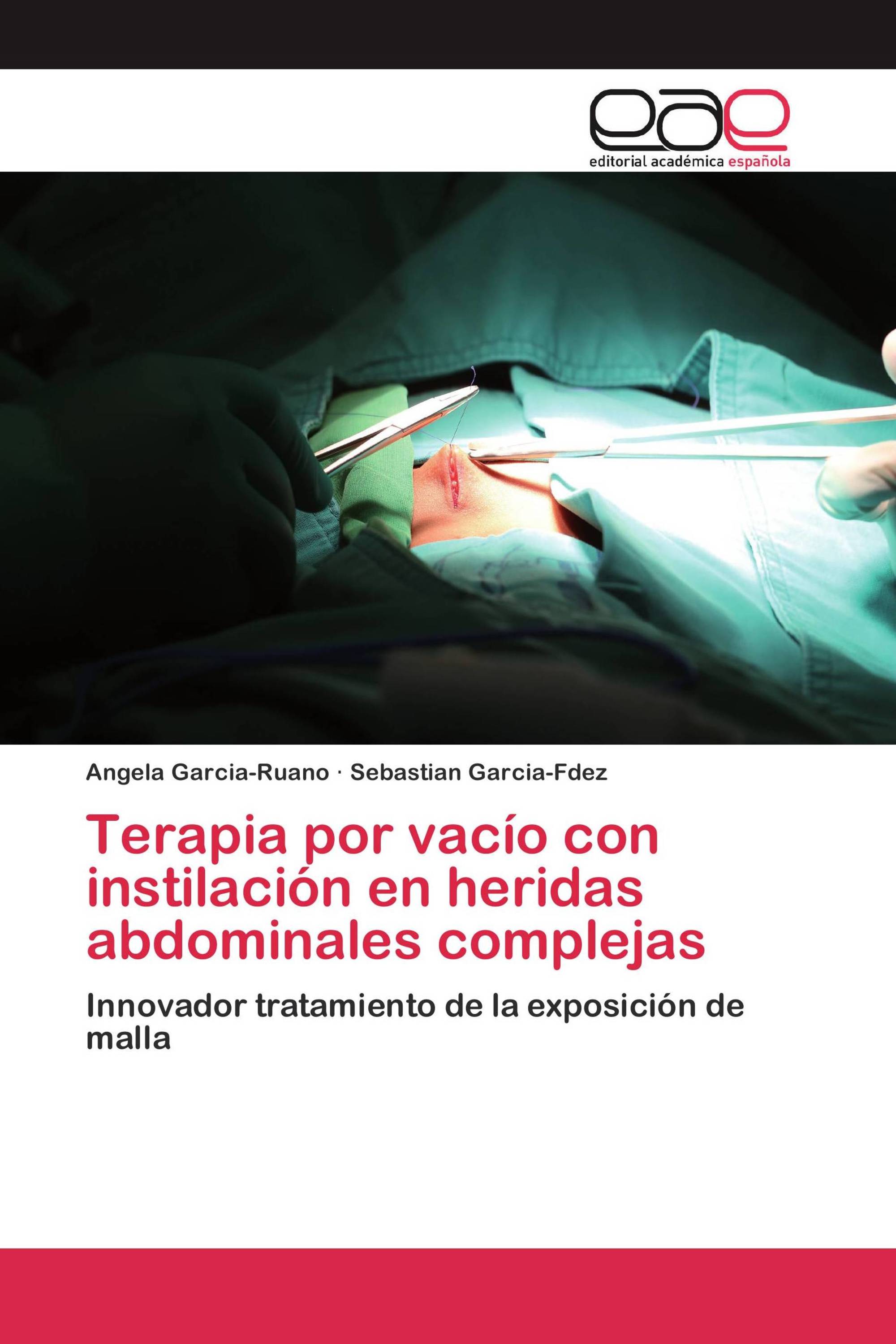 Terapia por vacío con instilación en heridas abdominales complejas