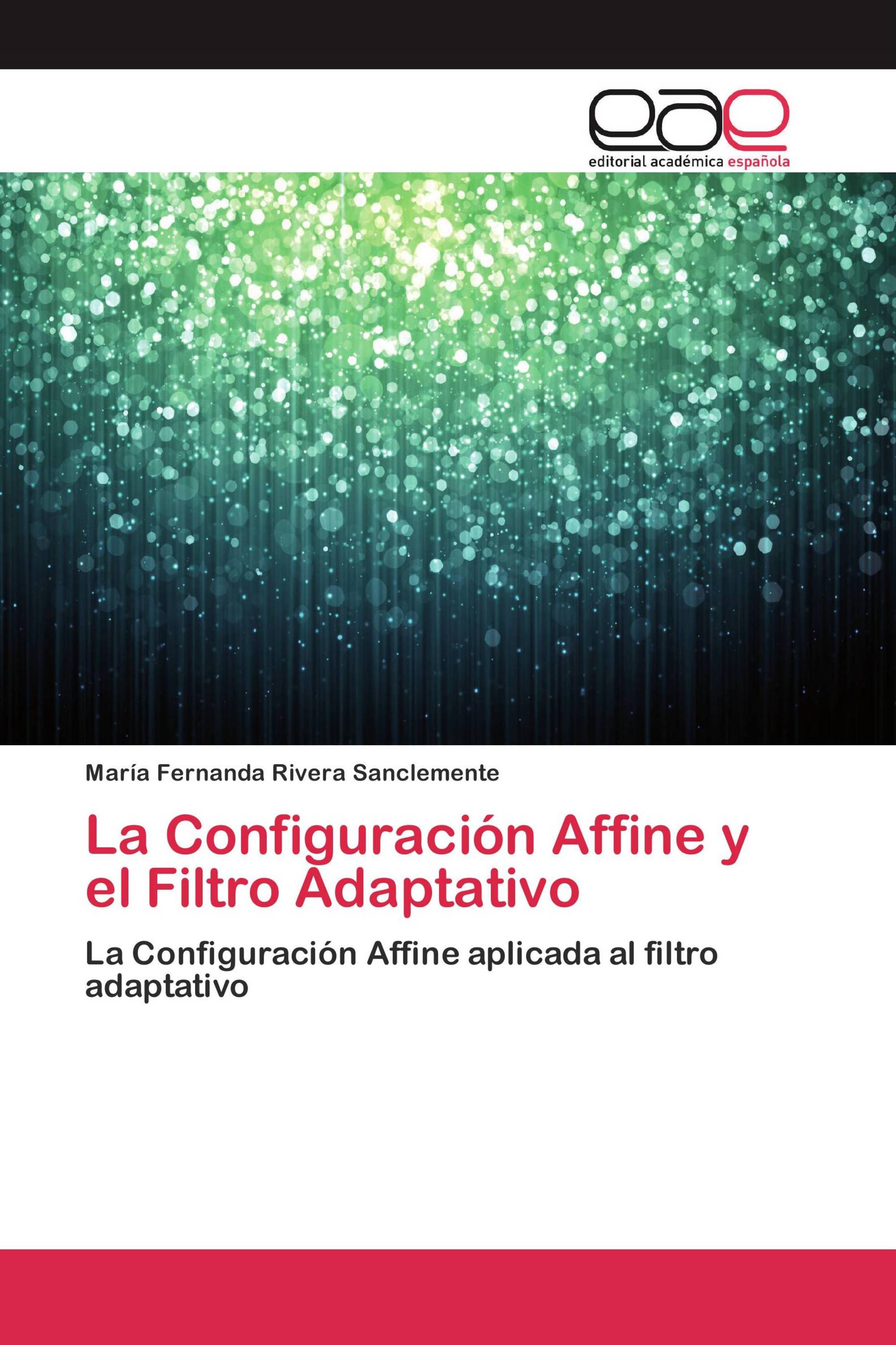 La Configuración Affine y el Filtro Adaptativo