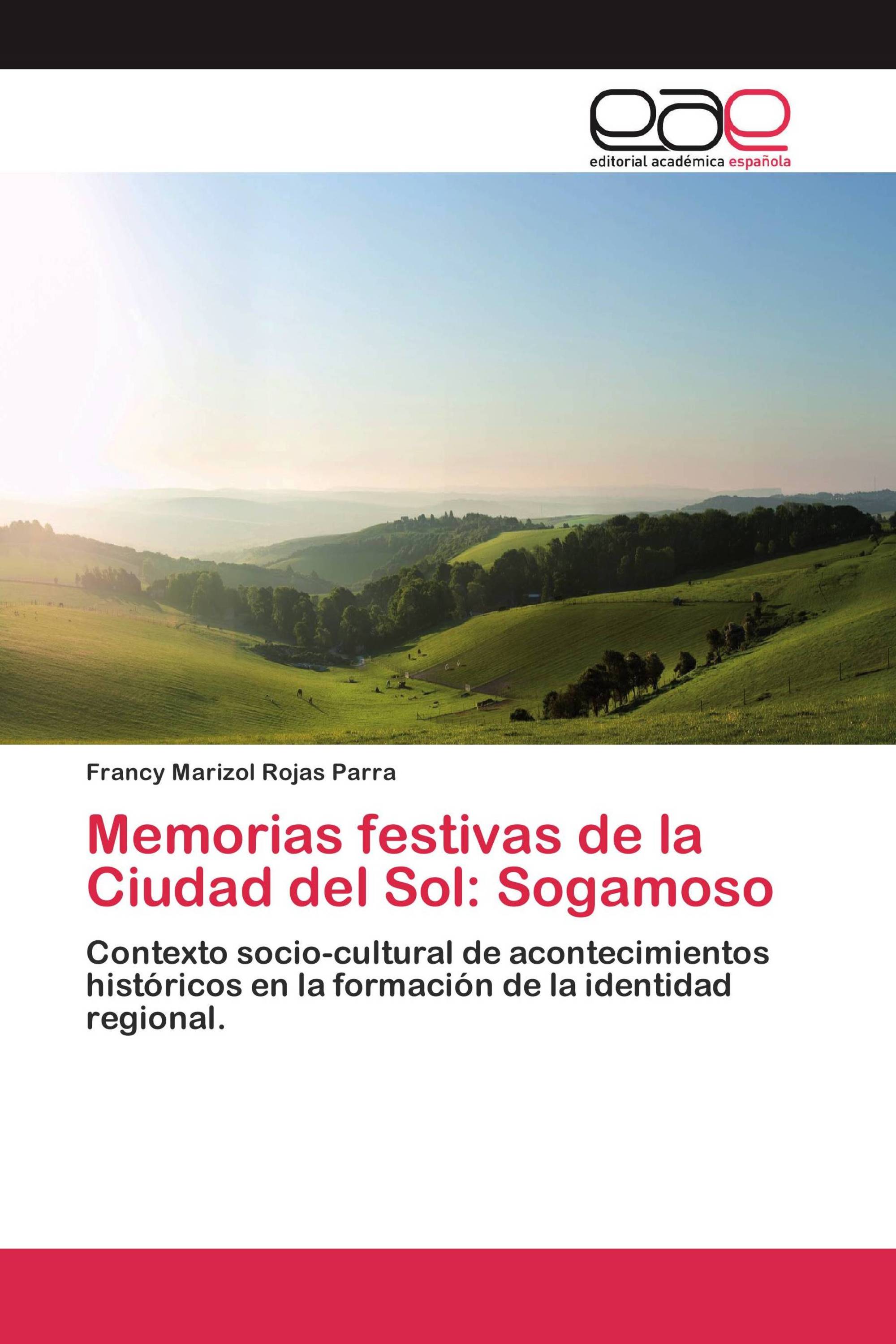 Memorias festivas de la Ciudad del Sol: Sogamoso