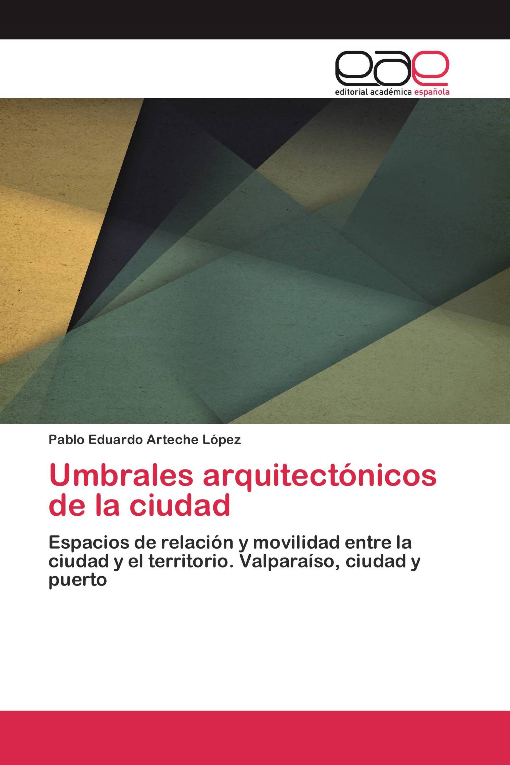 Umbrales arquitectónicos de la ciudad