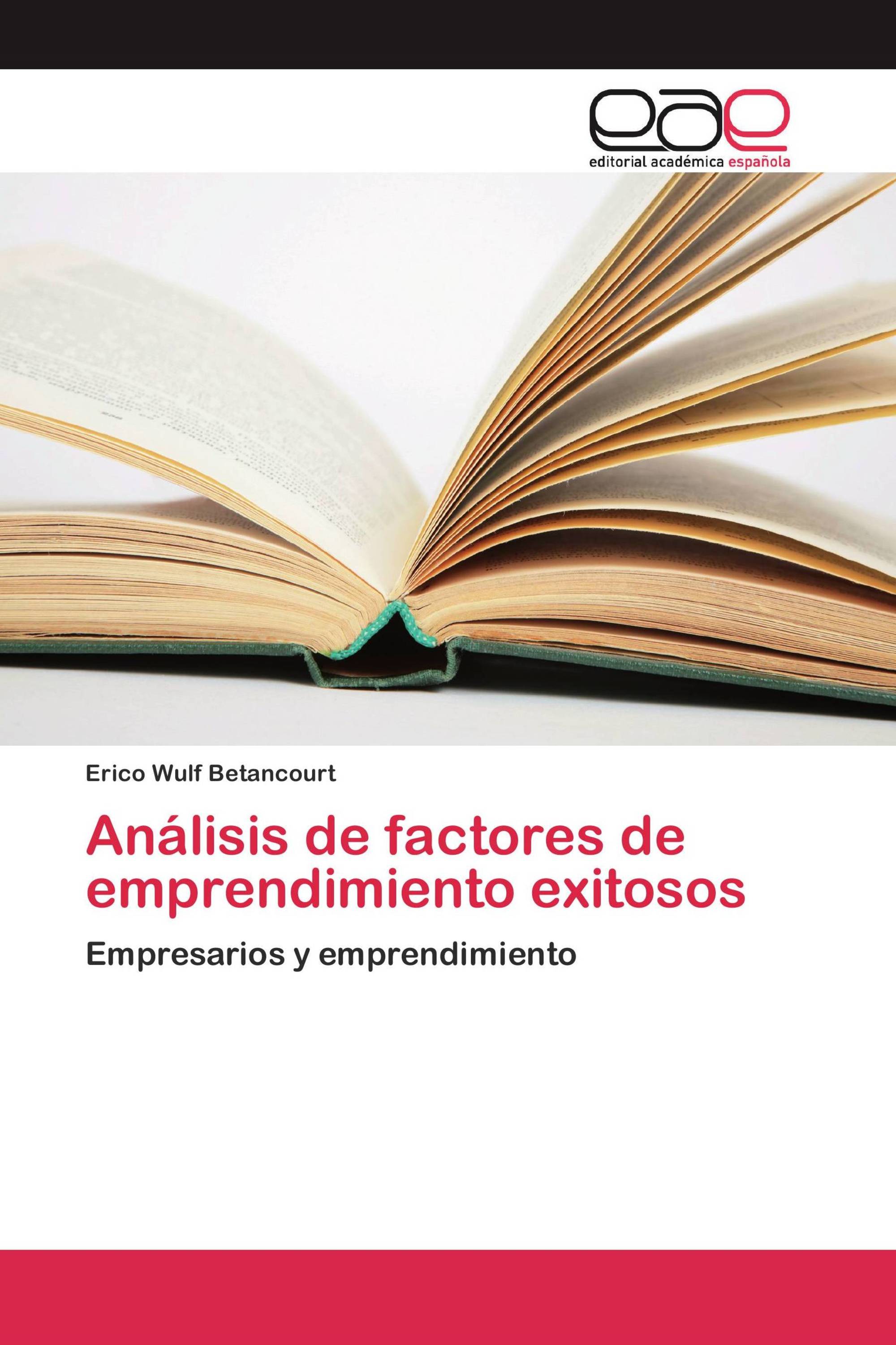 Análisis de factores de emprendimiento exitosos