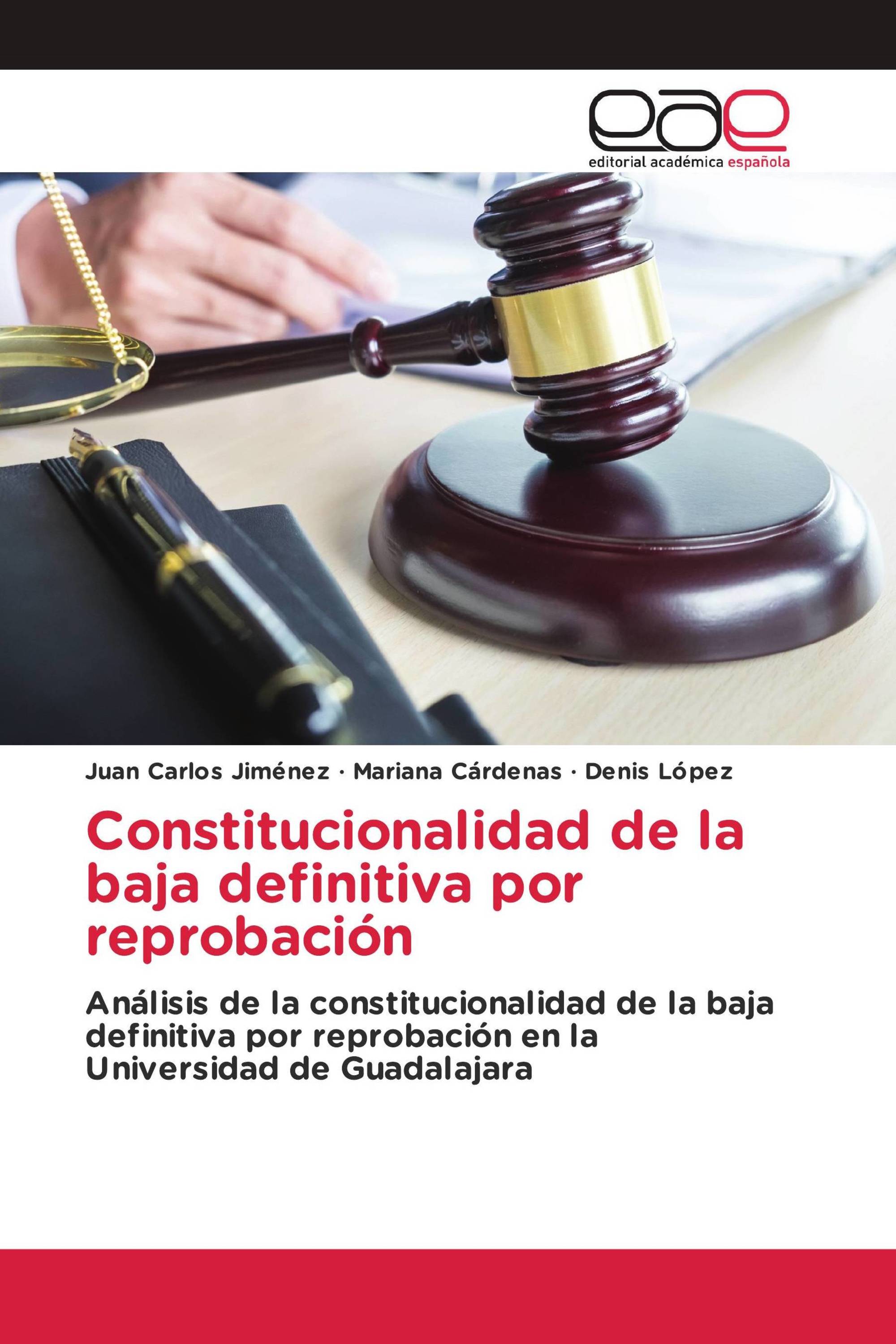 Constitucionalidad de la baja definitiva por reprobación