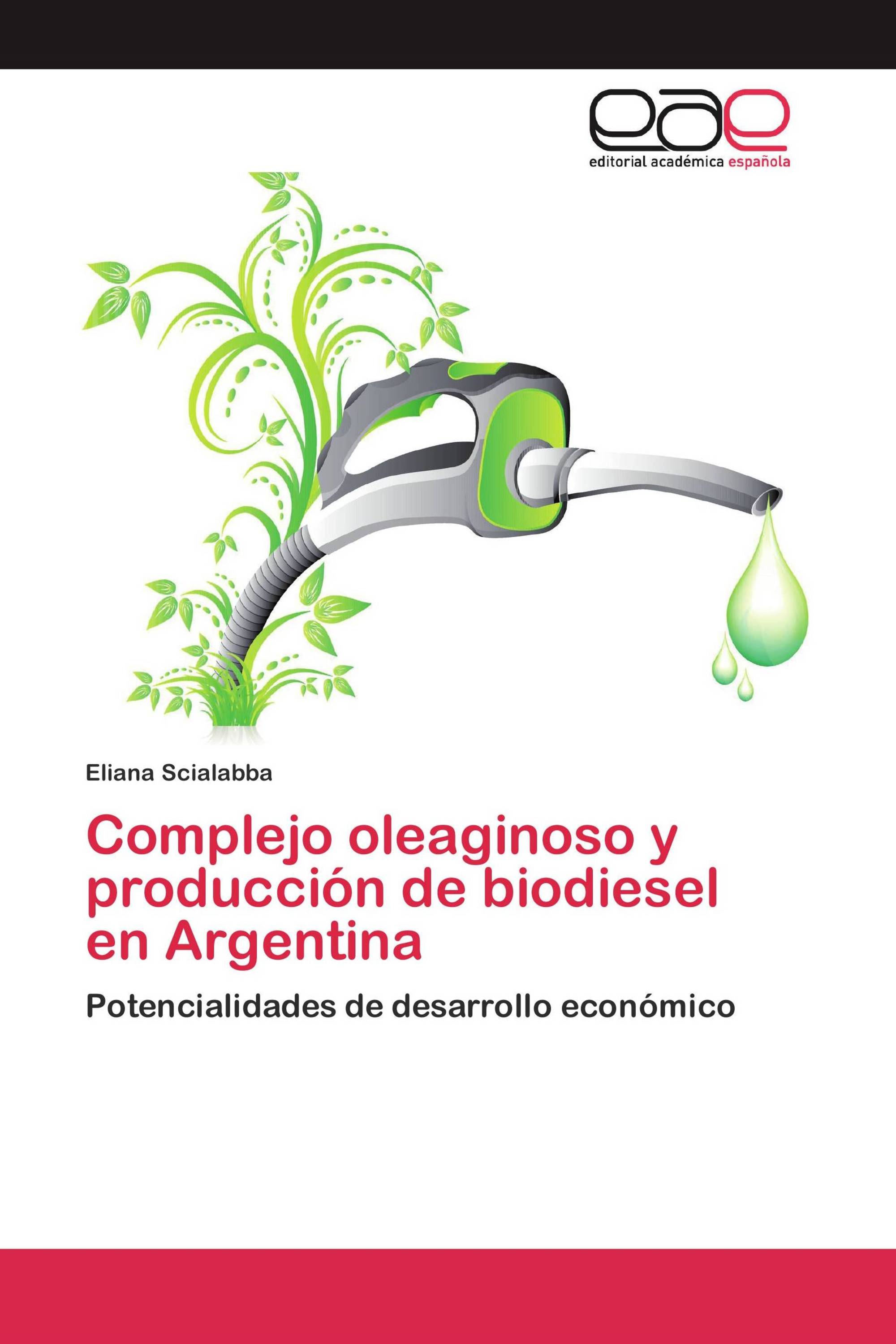 Complejo oleaginoso y producción de biodiesel en Argentina