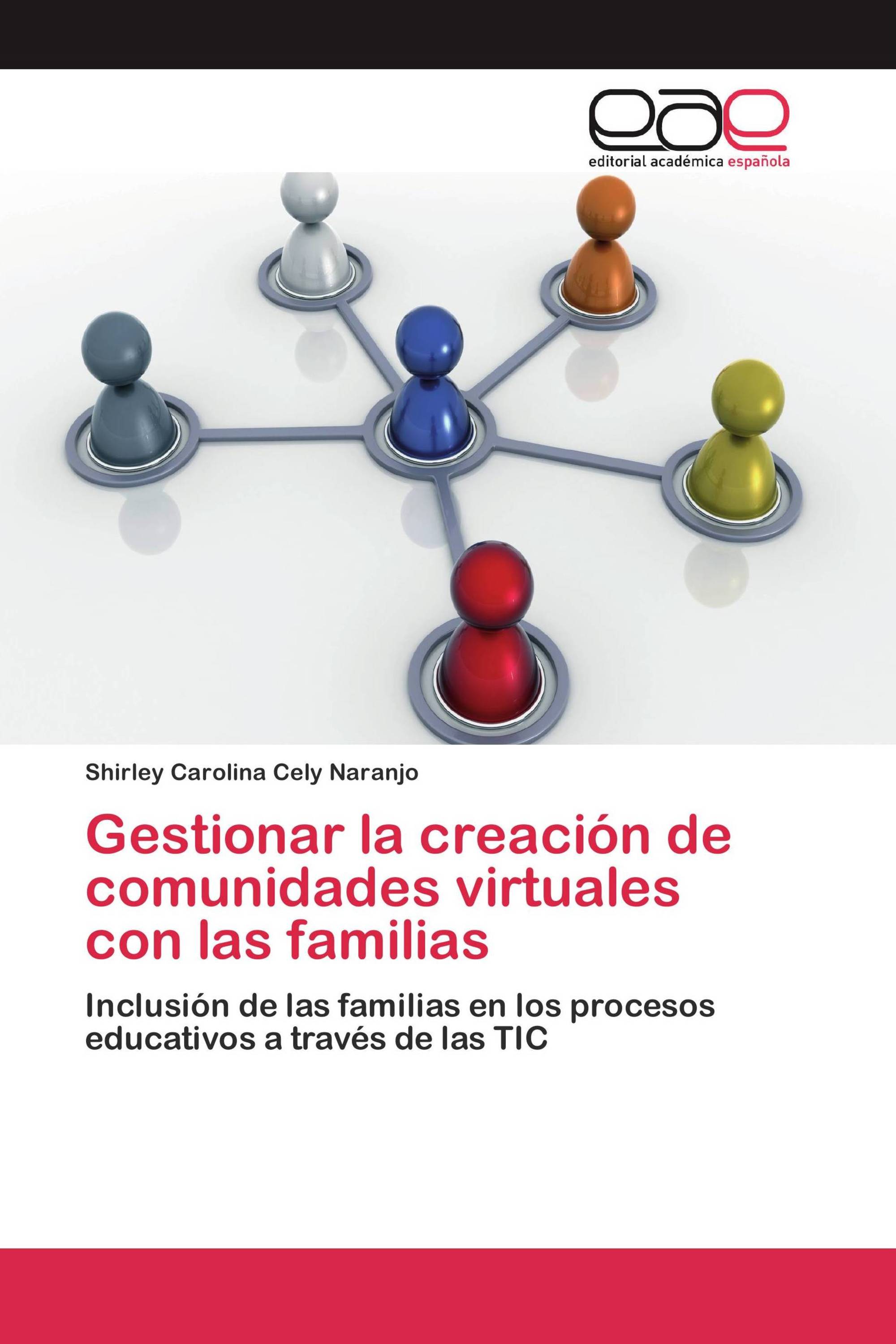 Gestionar la creación de comunidades virtuales con las familias