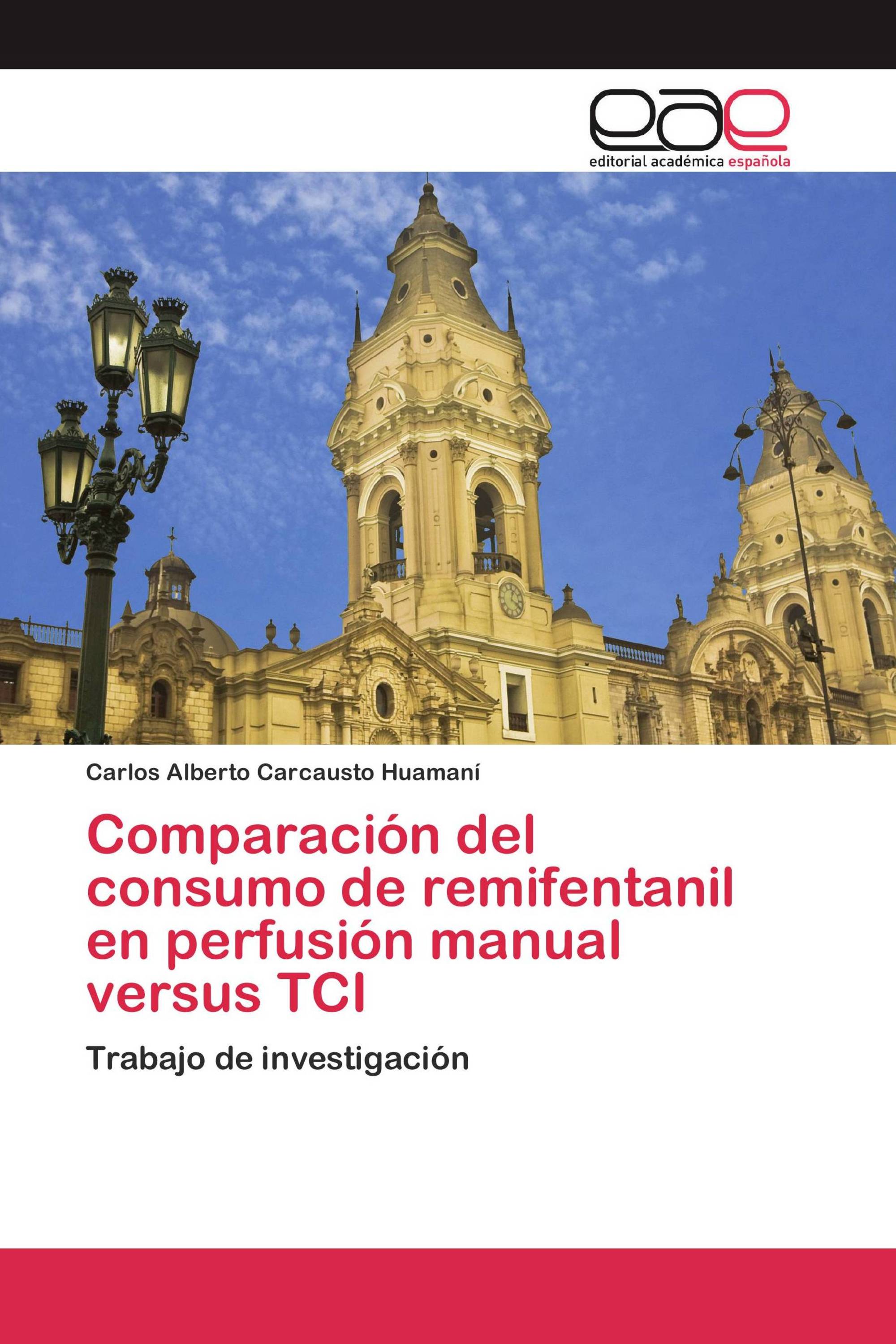 Comparación del consumo de remifentanil en perfusión manual versus TCI