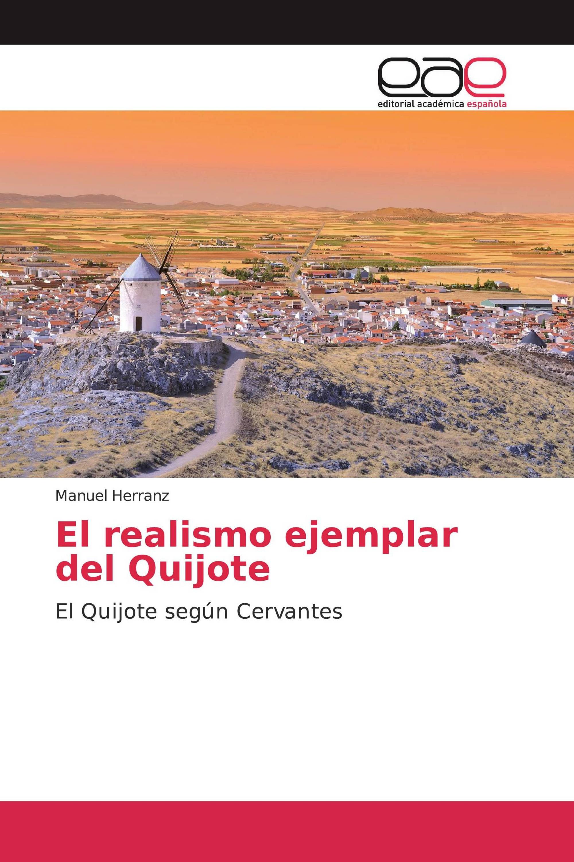 El realismo ejemplar del Quijote