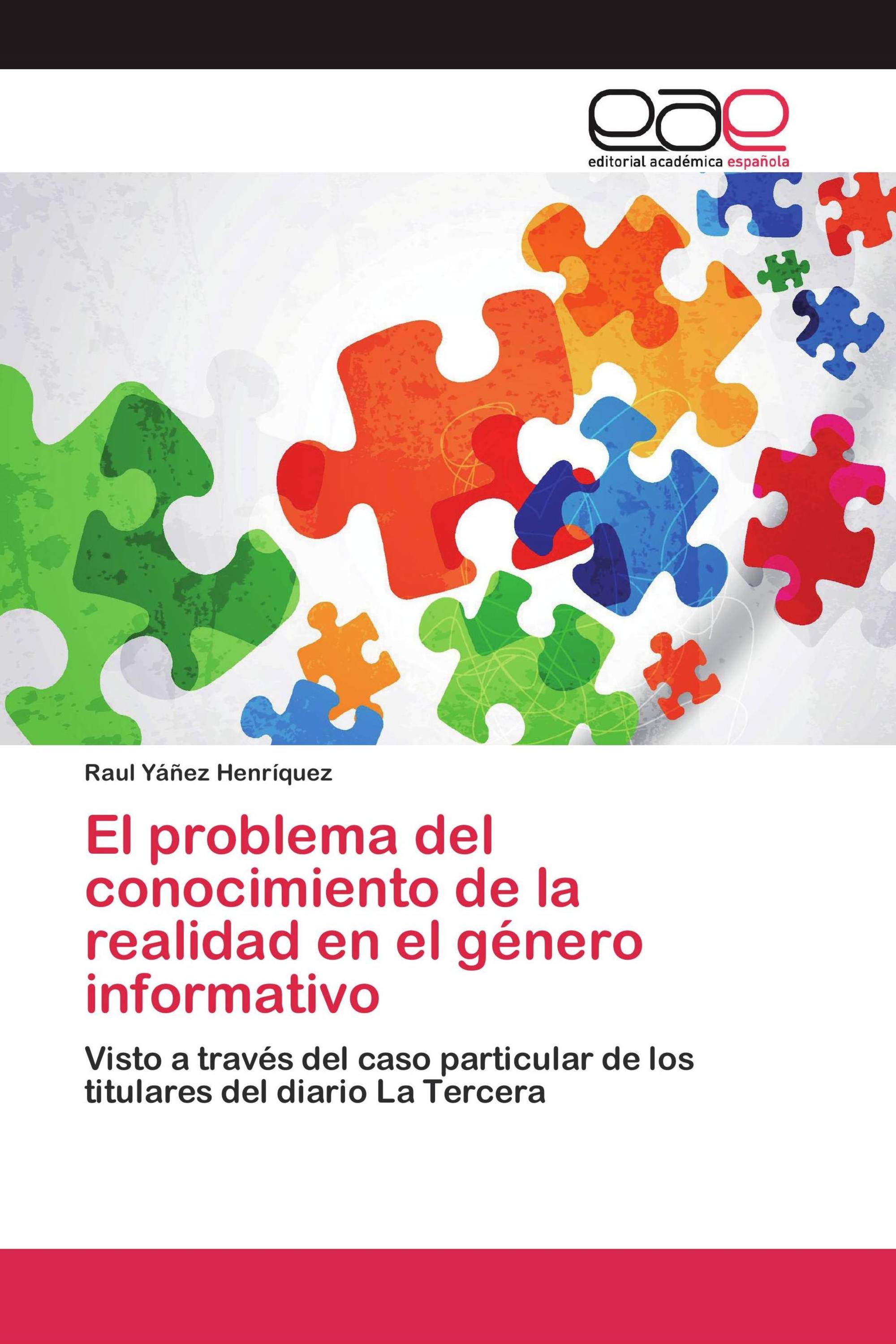 El problema del conocimiento de la realidad en el género informativo