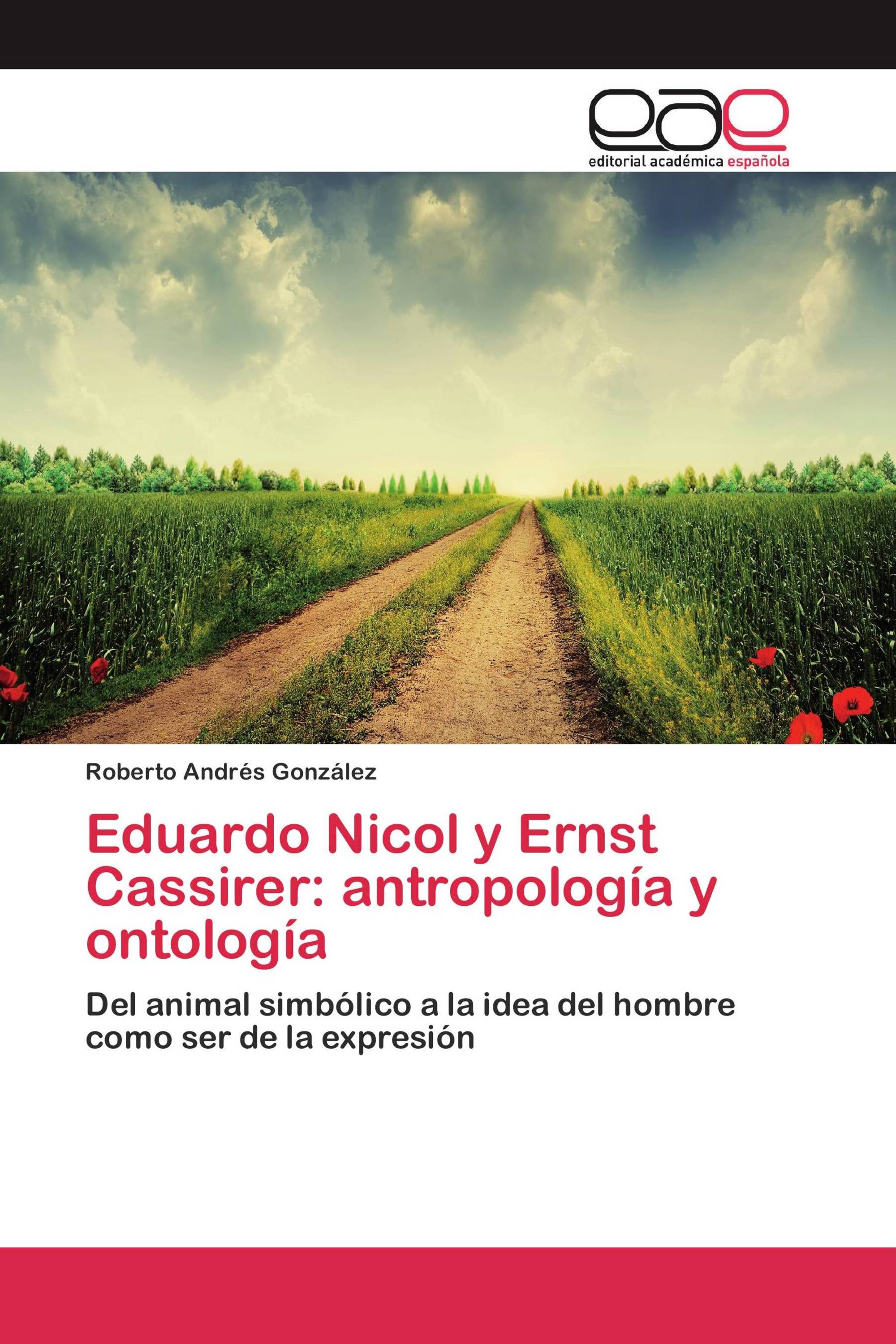 Eduardo Nicol y Ernst Cassirer: antropología y ontología