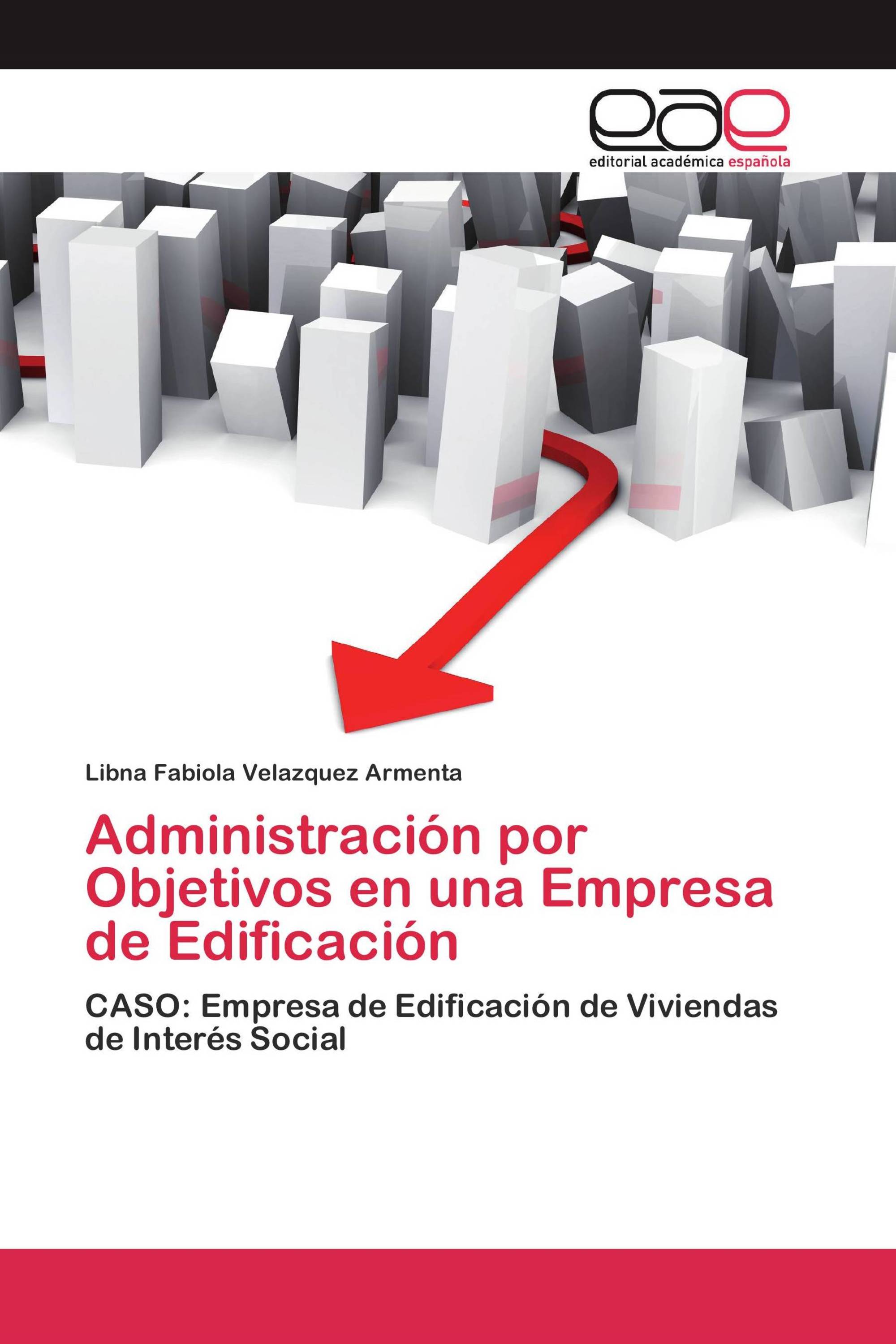 Administración por Objetivos en una Empresa de Edificación