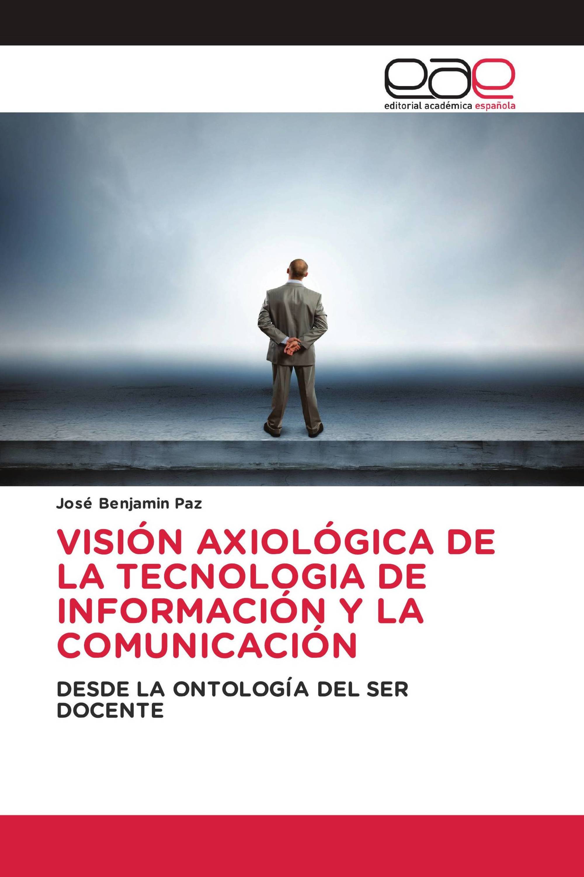 VISIÓN AXIOLÓGICA DE LA TECNOLOGIA DE INFORMACIÓN Y LA COMUNICACIÓN