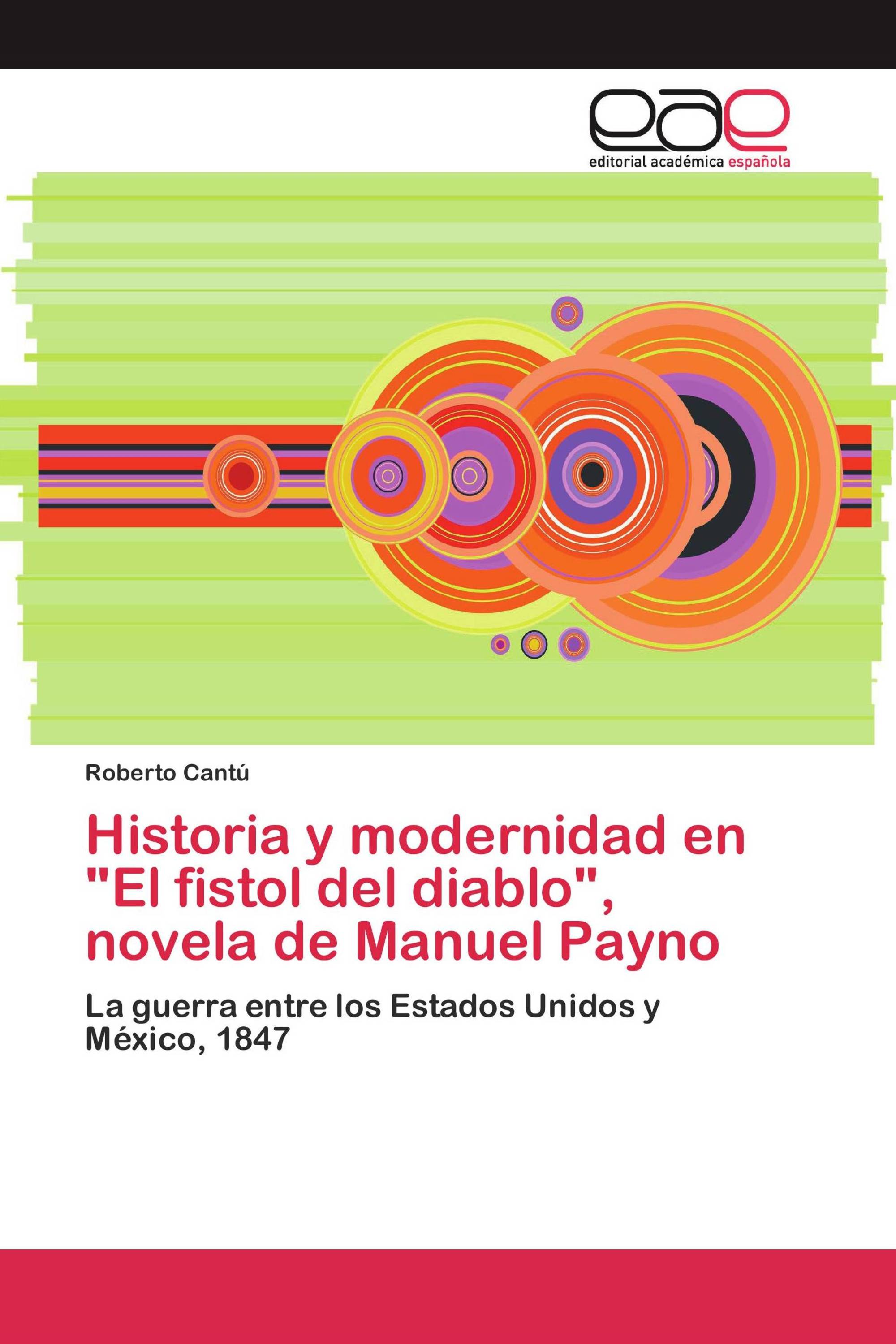 Historia y modernidad en "El fistol del diablo", novela de Manuel Payno