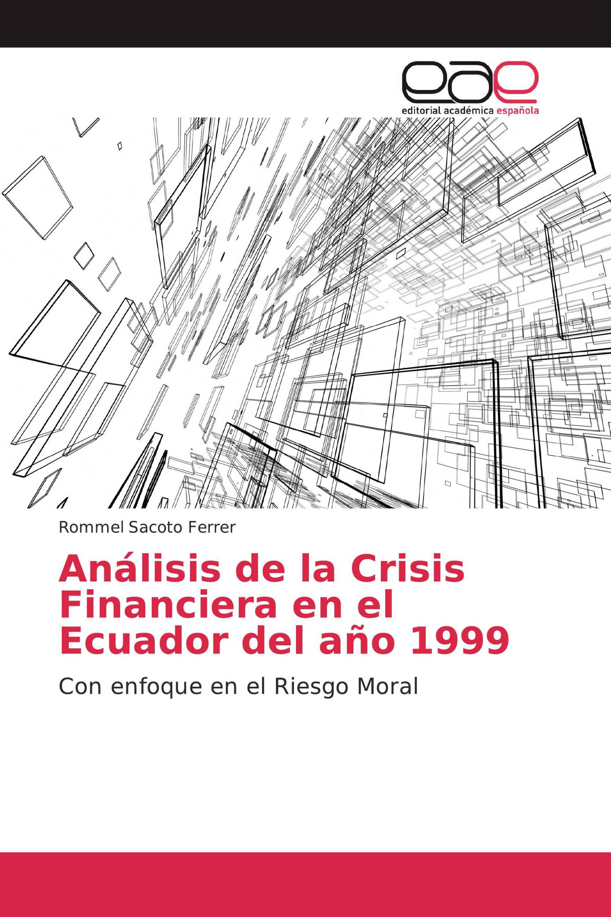 Análisis de la Crisis Financiera en el Ecuador del año 1999