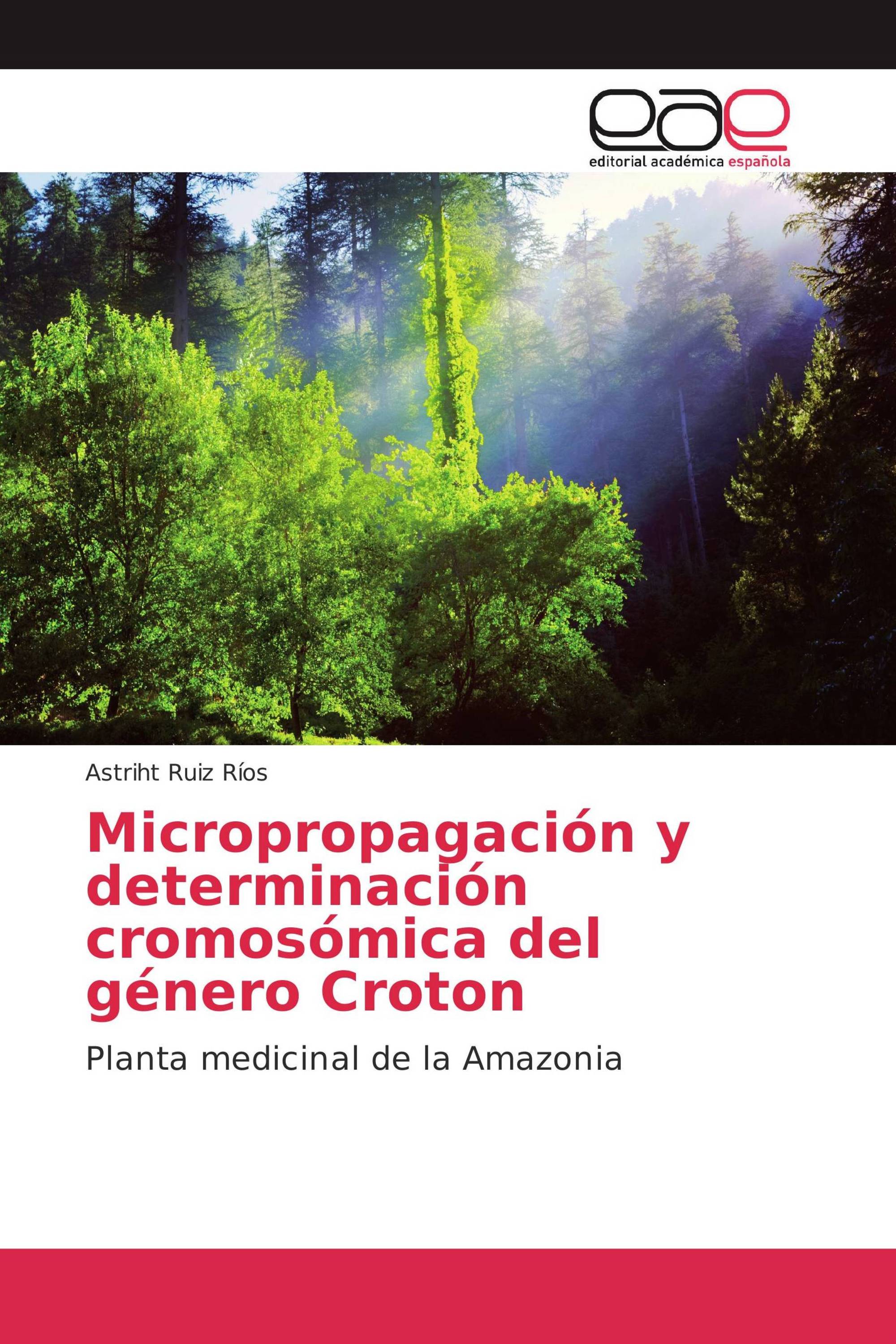 Micropropagación y determinación cromosómica del género Croton