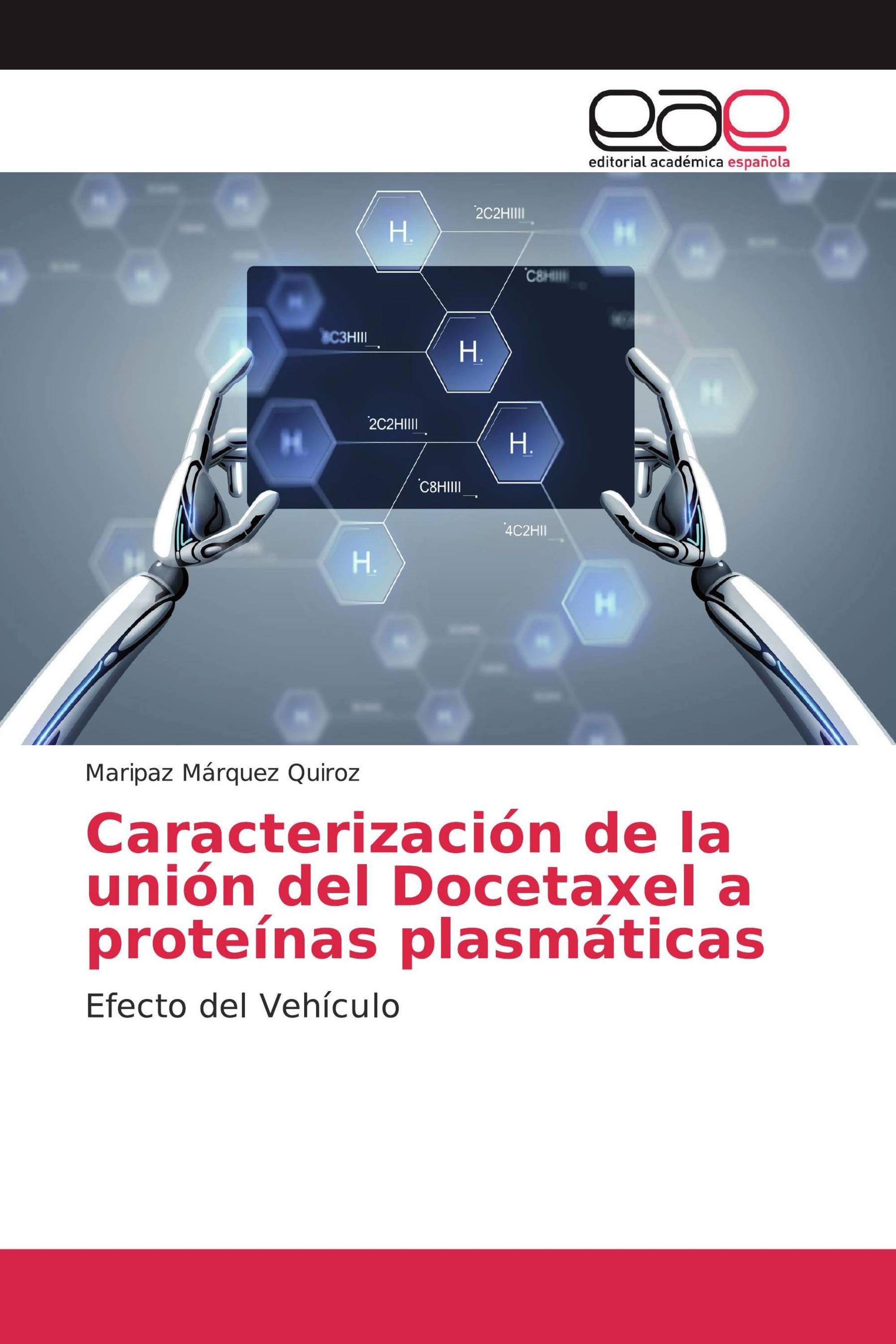 Caracterización de la unión del Docetaxel a proteínas plasmáticas