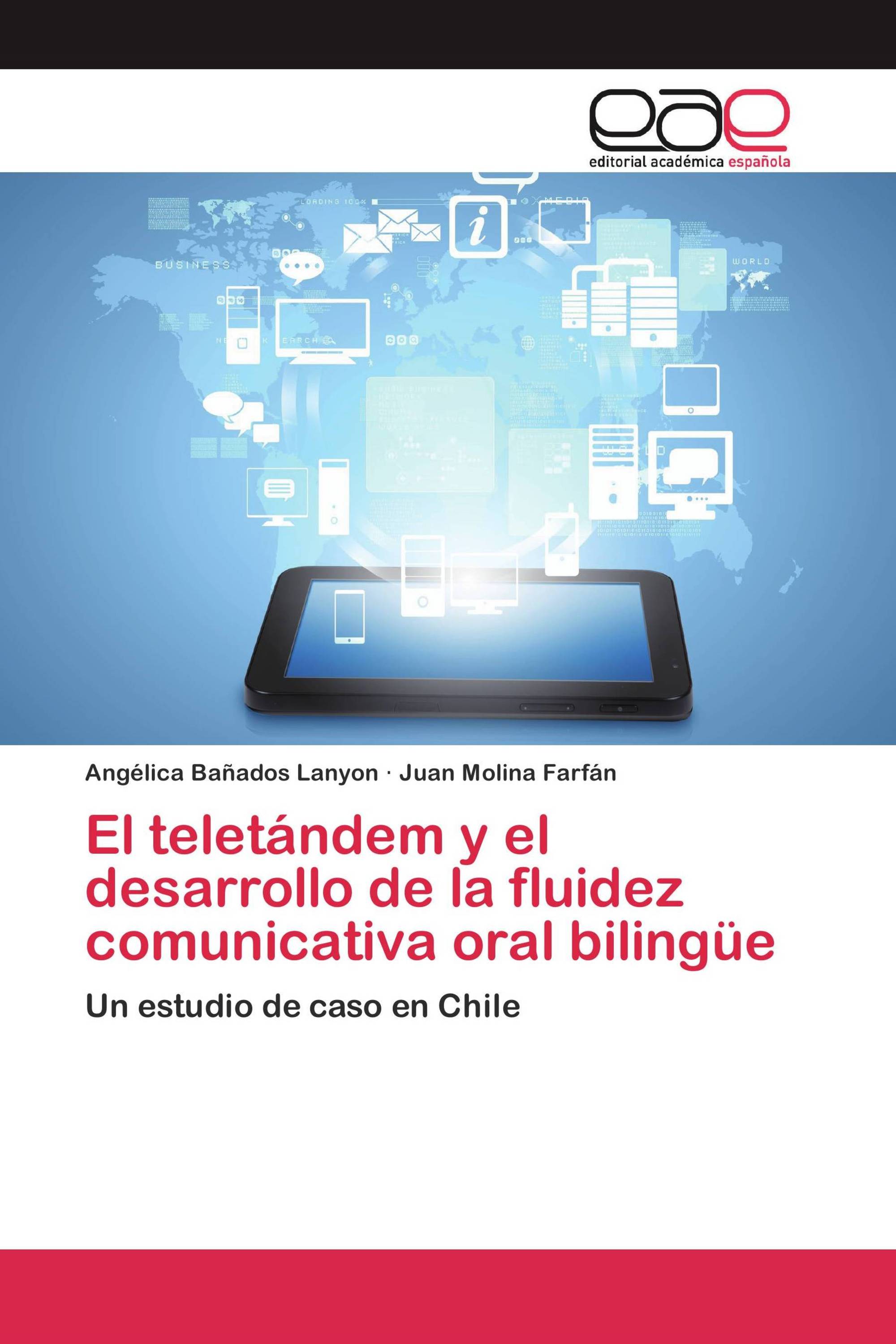 El teletándem y el desarrollo de la fluidez comunicativa oral bilingüe