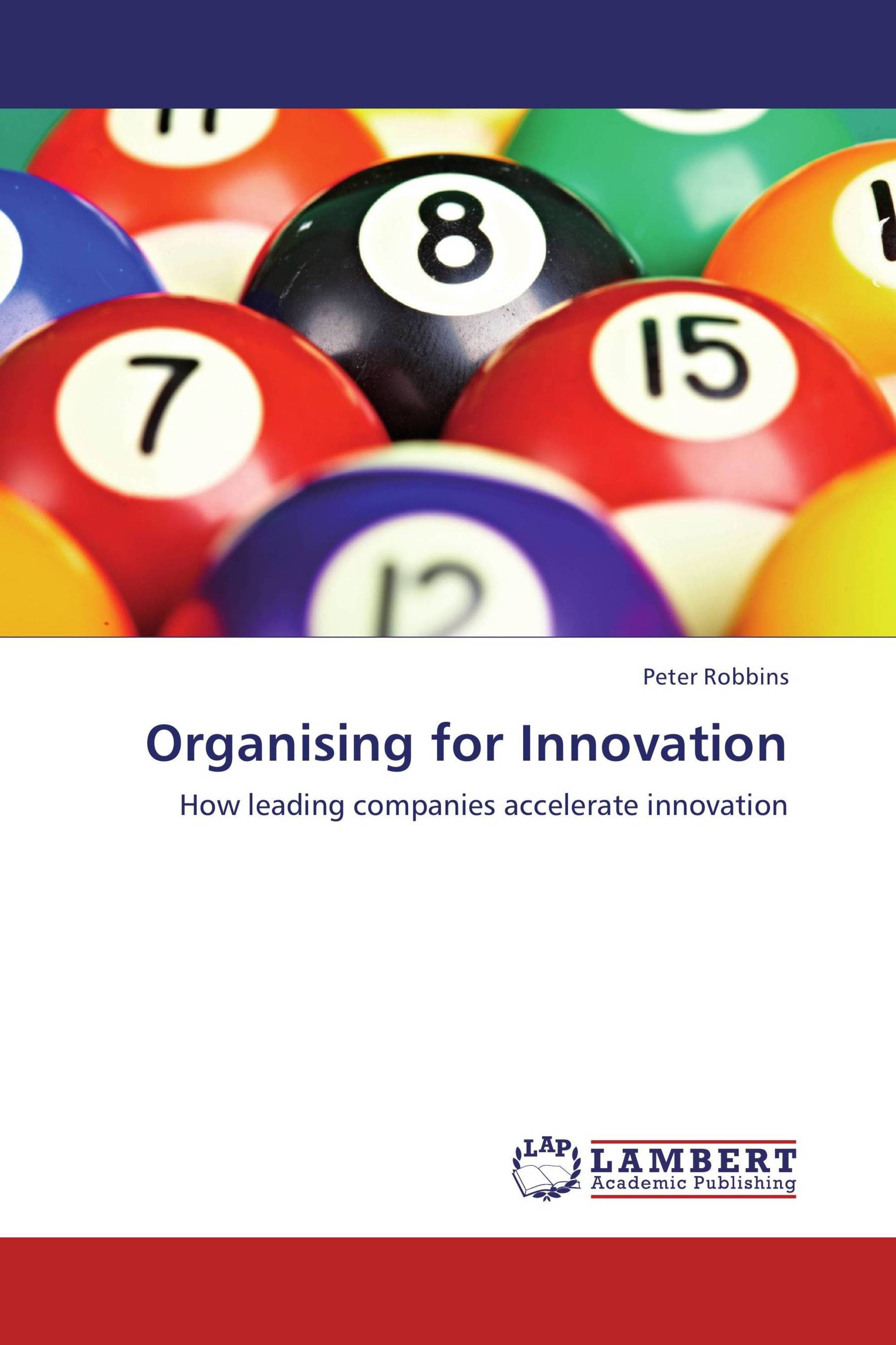 Organising for Innovation