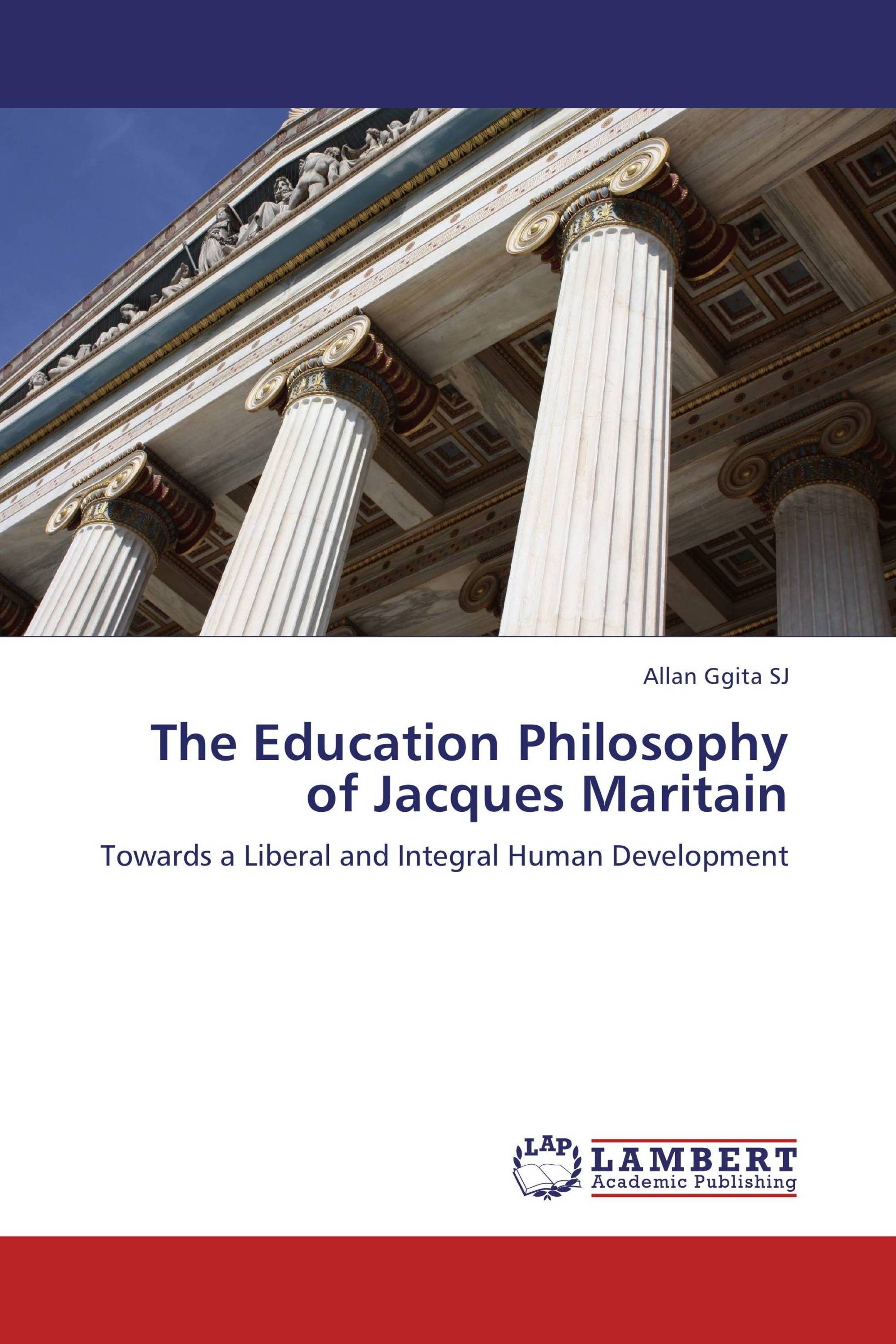 The Education Philosophy of Jacques Maritain