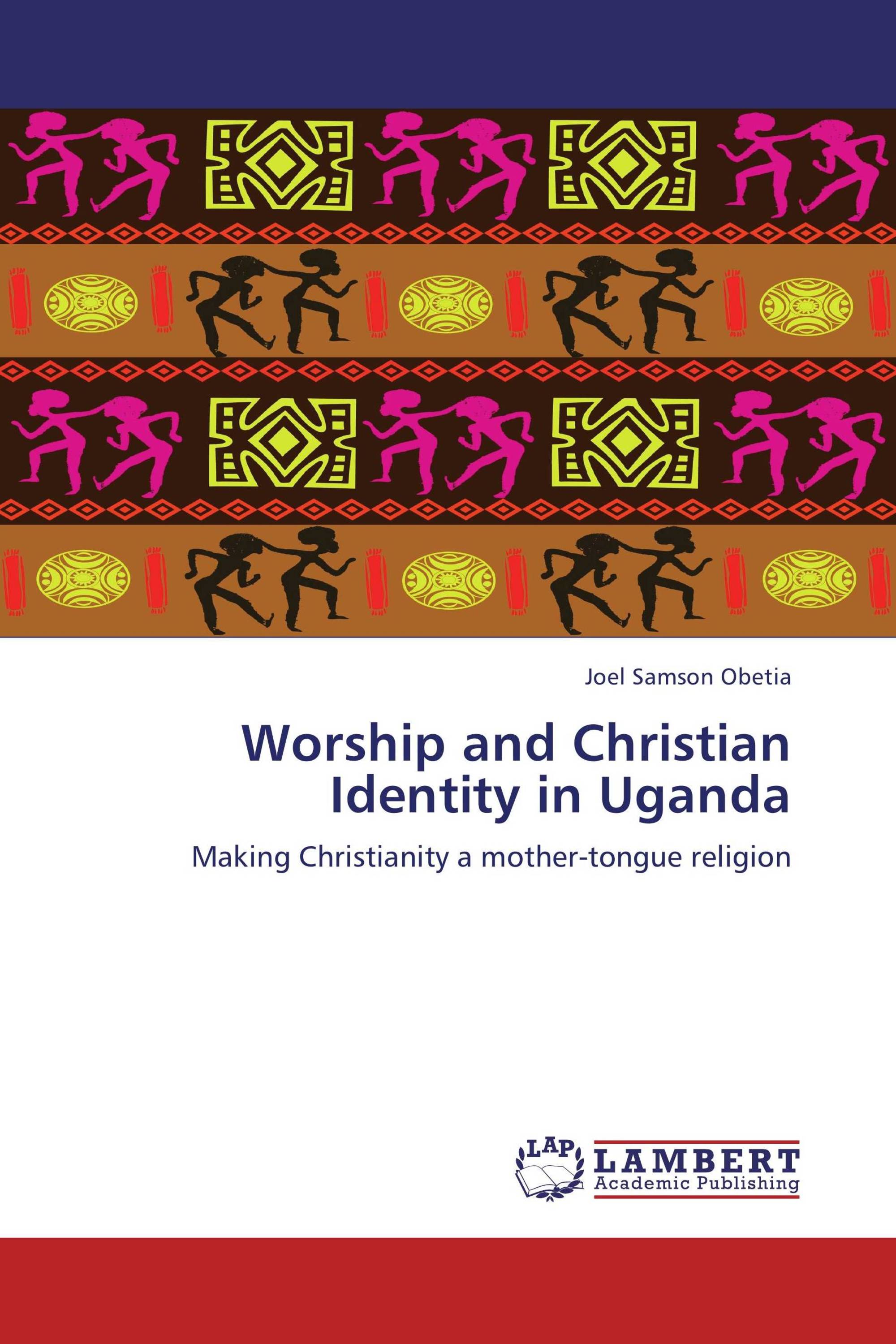 Worship and Christian Identity in Uganda