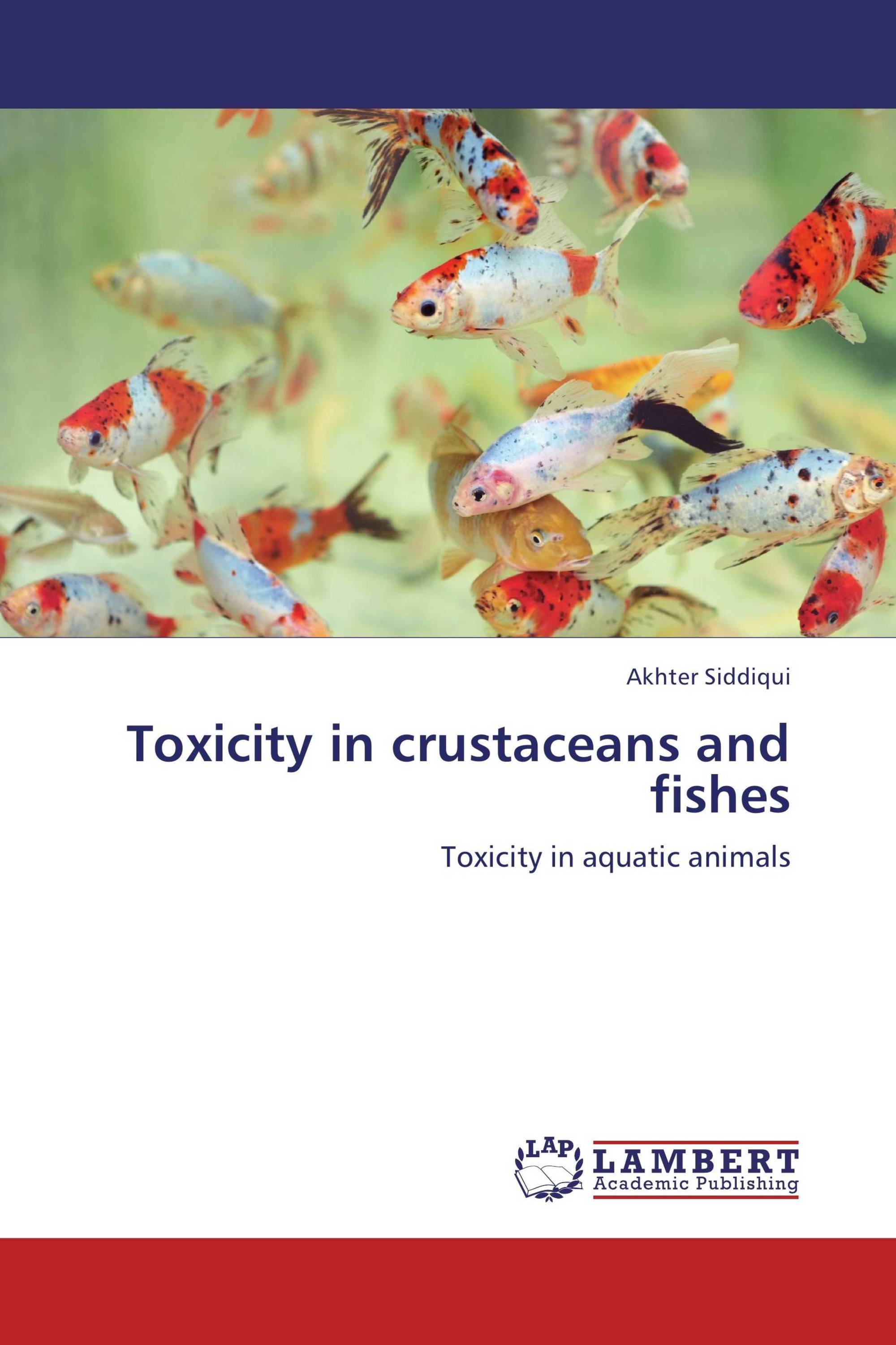 Toxicity in crustaceans and fishes