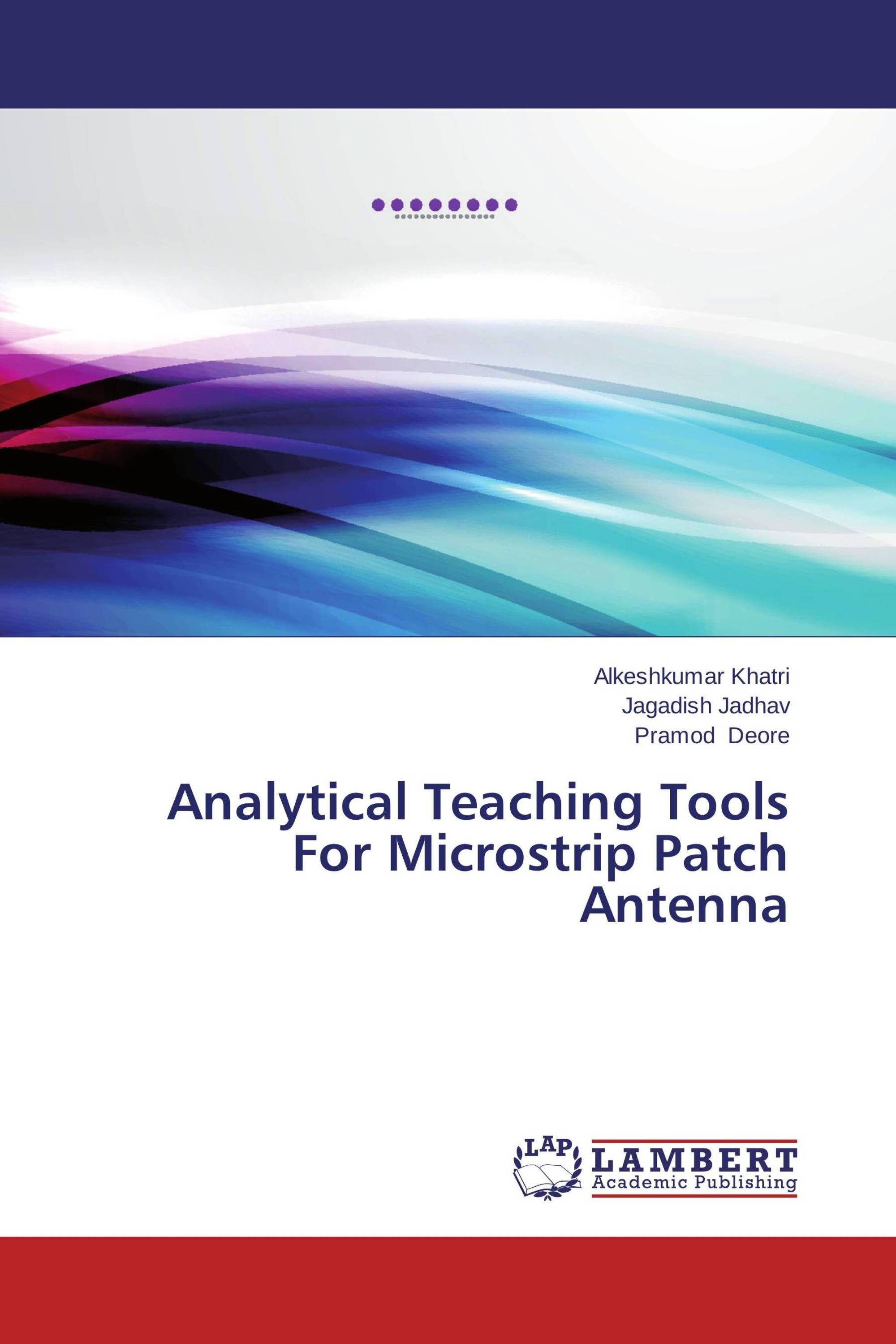 Analytical Teaching Tools For Microstrip Patch Antenna