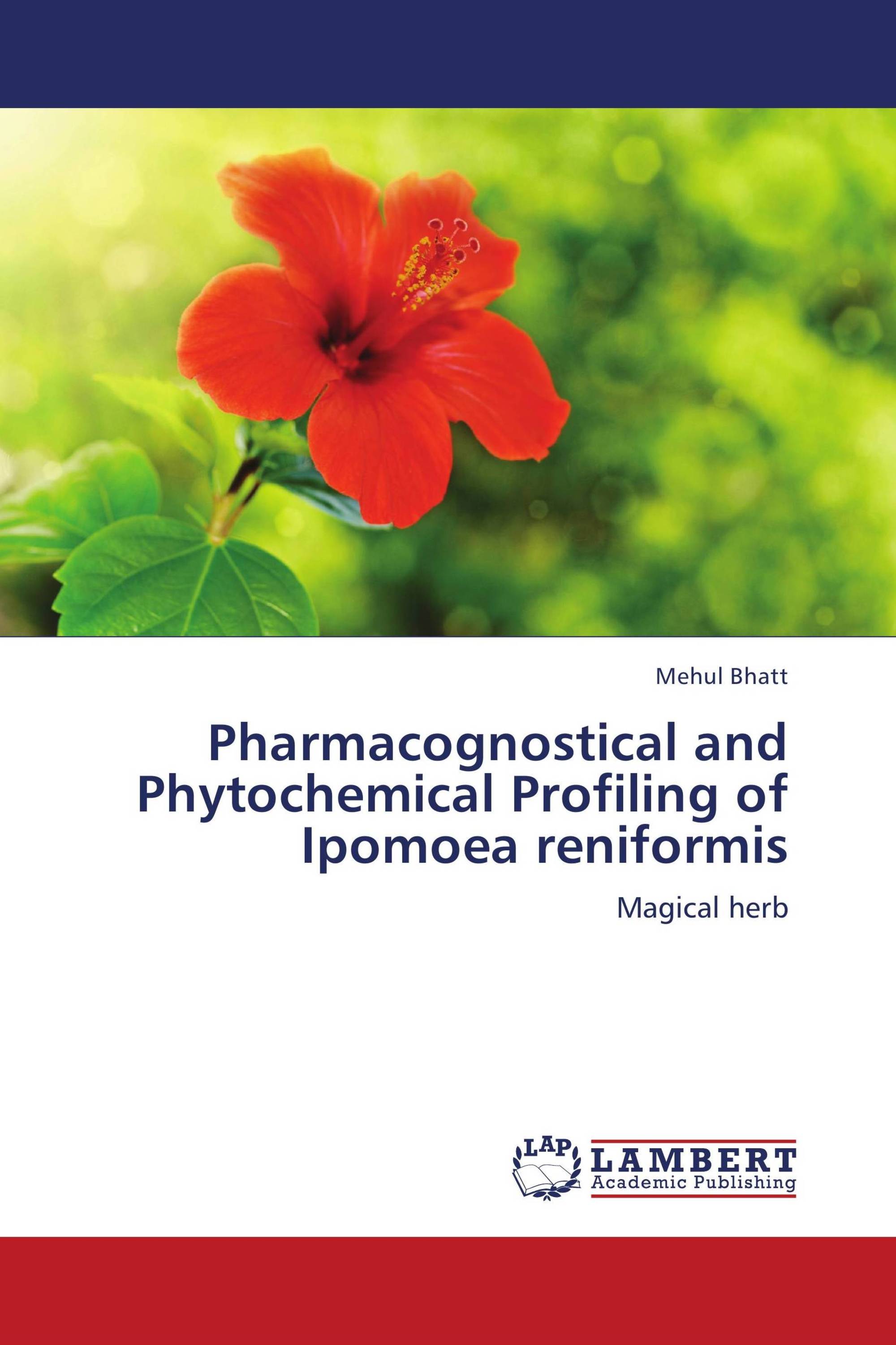 Pharmacognostical and Phytochemical Profiling of Ipomoea reniformis