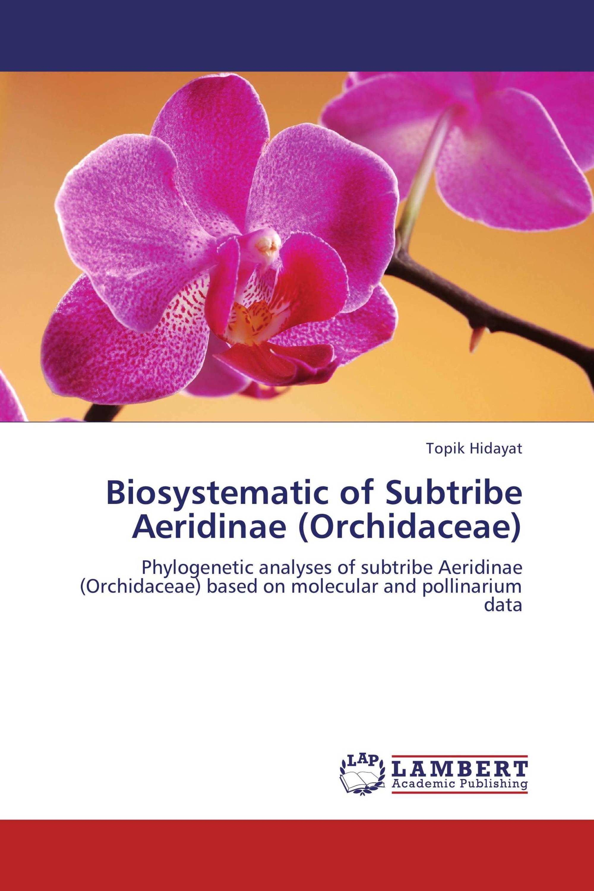 Biosystematic of Subtribe Aeridinae (Orchidaceae) / 978-3-659-11522-6 ...