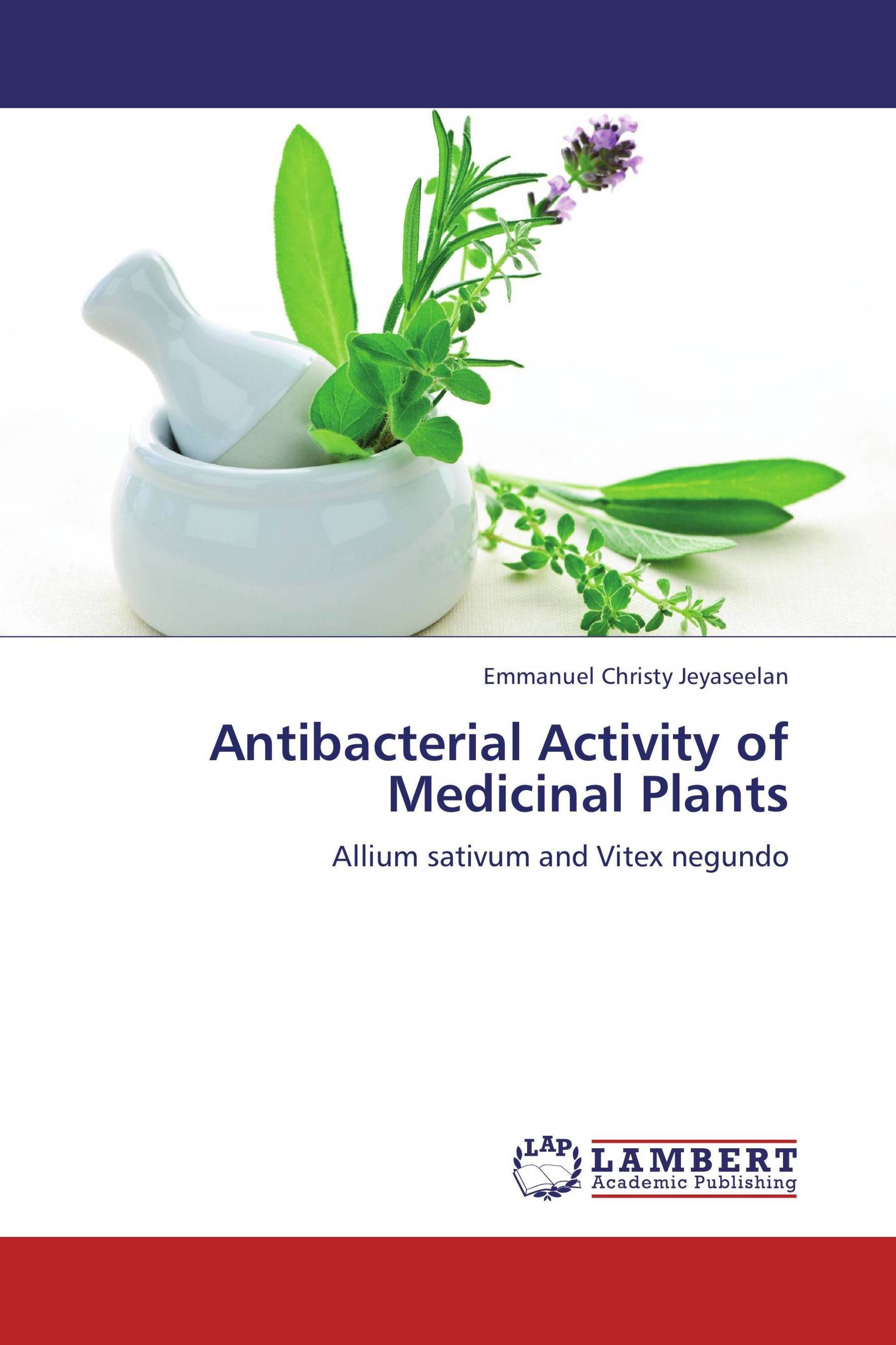 Antibacterial Activity Of Medicinal Plants / 978-3-659-11664-3 ...