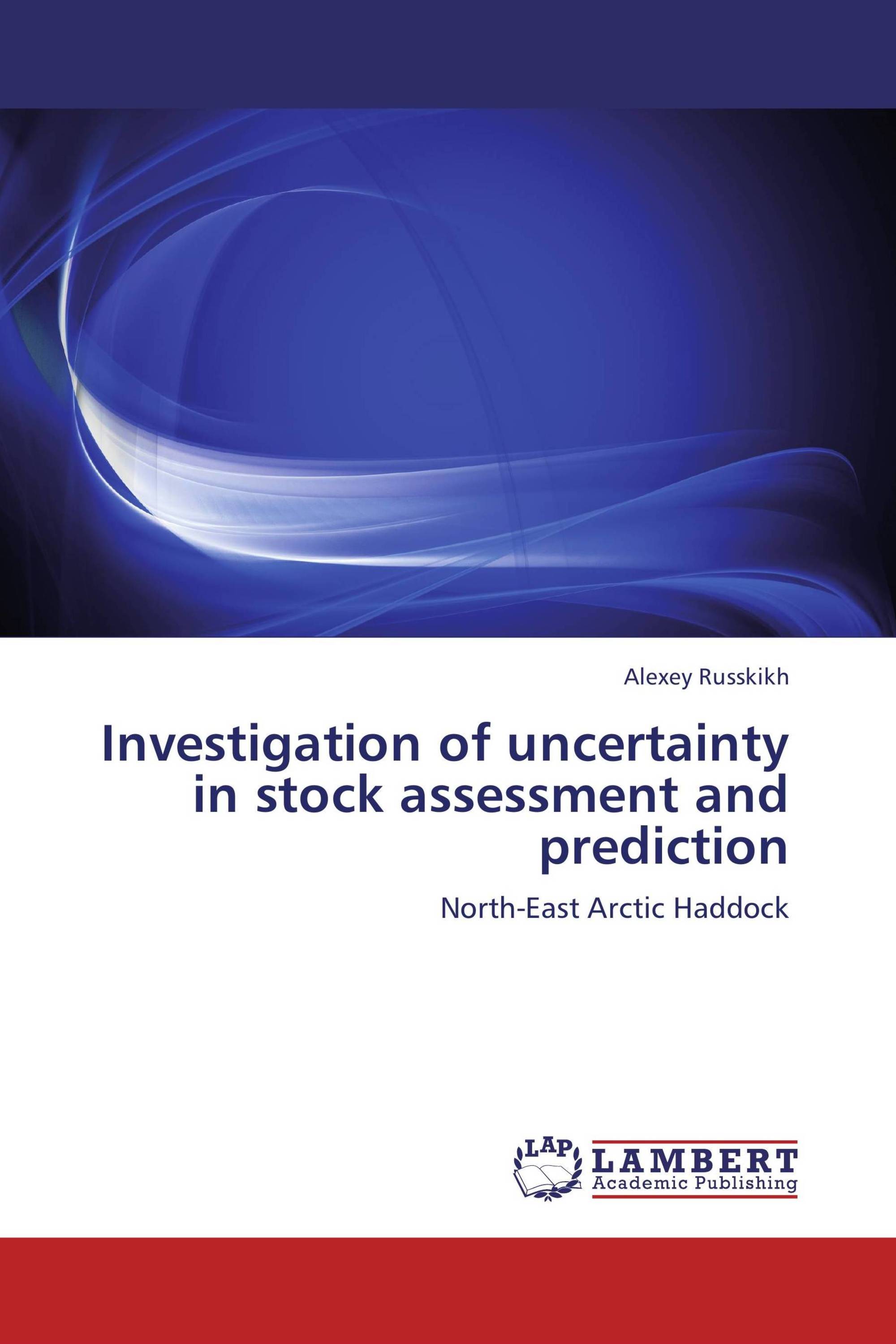 Investigation of uncertainty in stock assessment and prediction