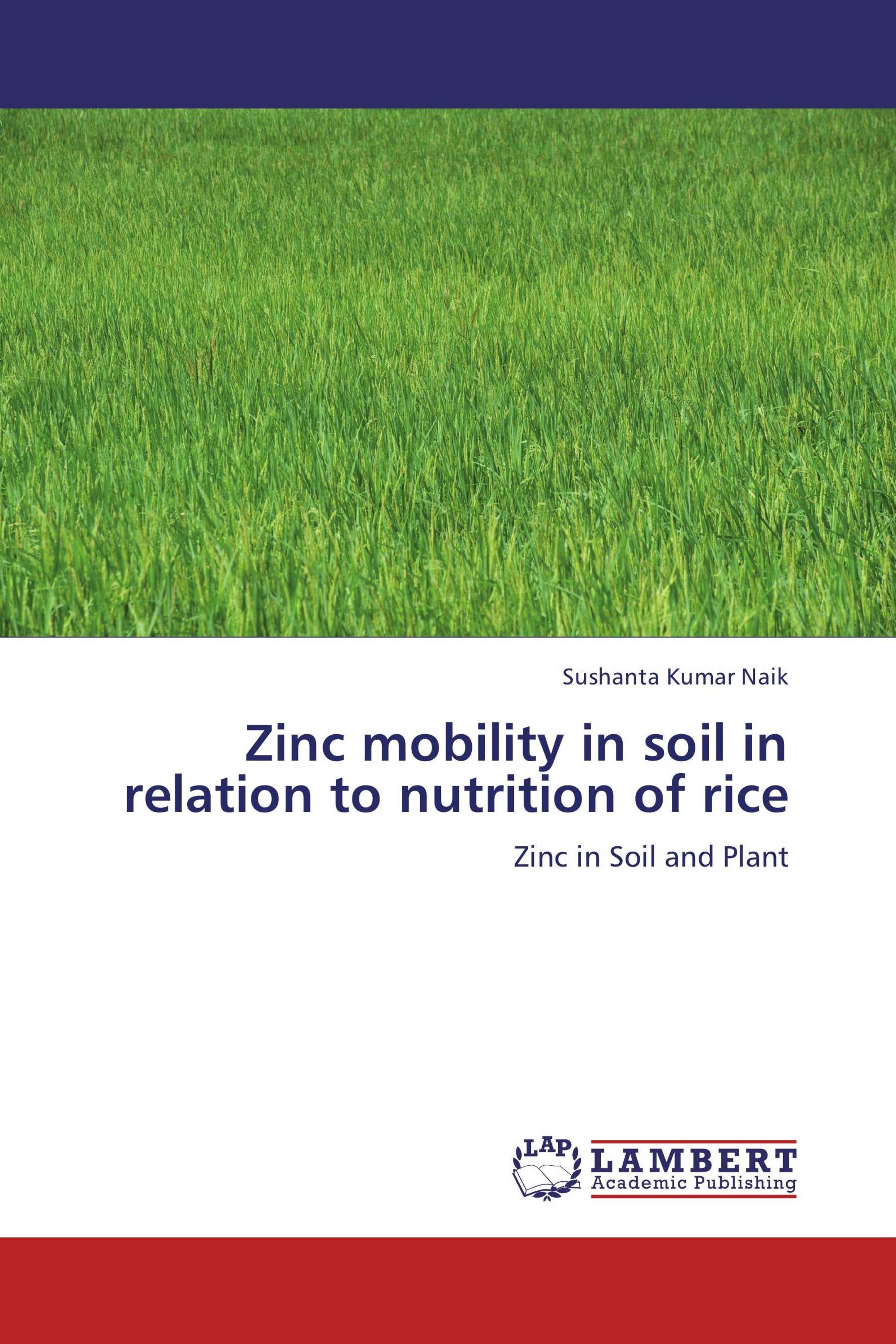 Zinc mobility in soil in relation to nutrition of rice / 9783659
