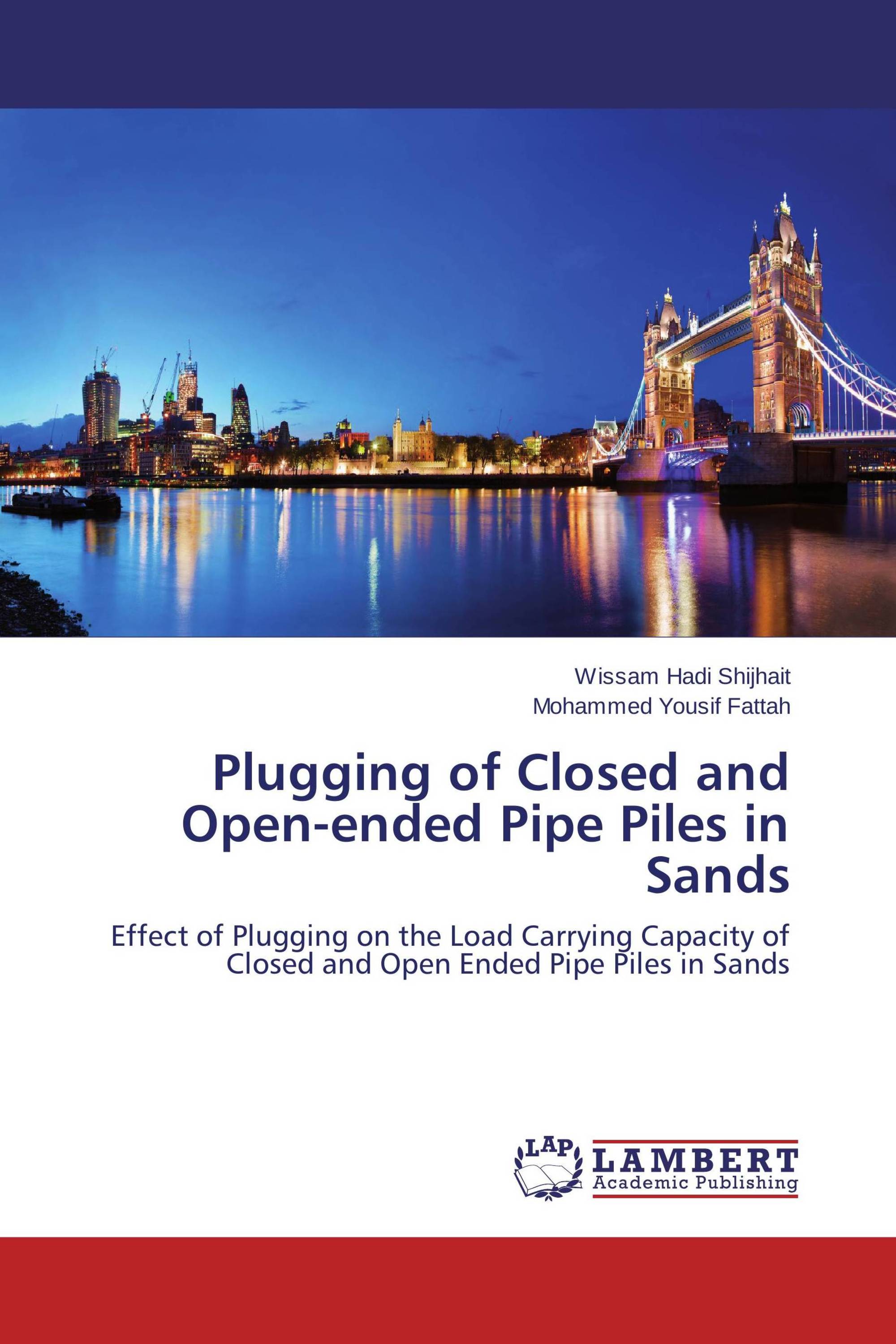 Plugging of Closed and Open-ended Pipe Piles in Sands