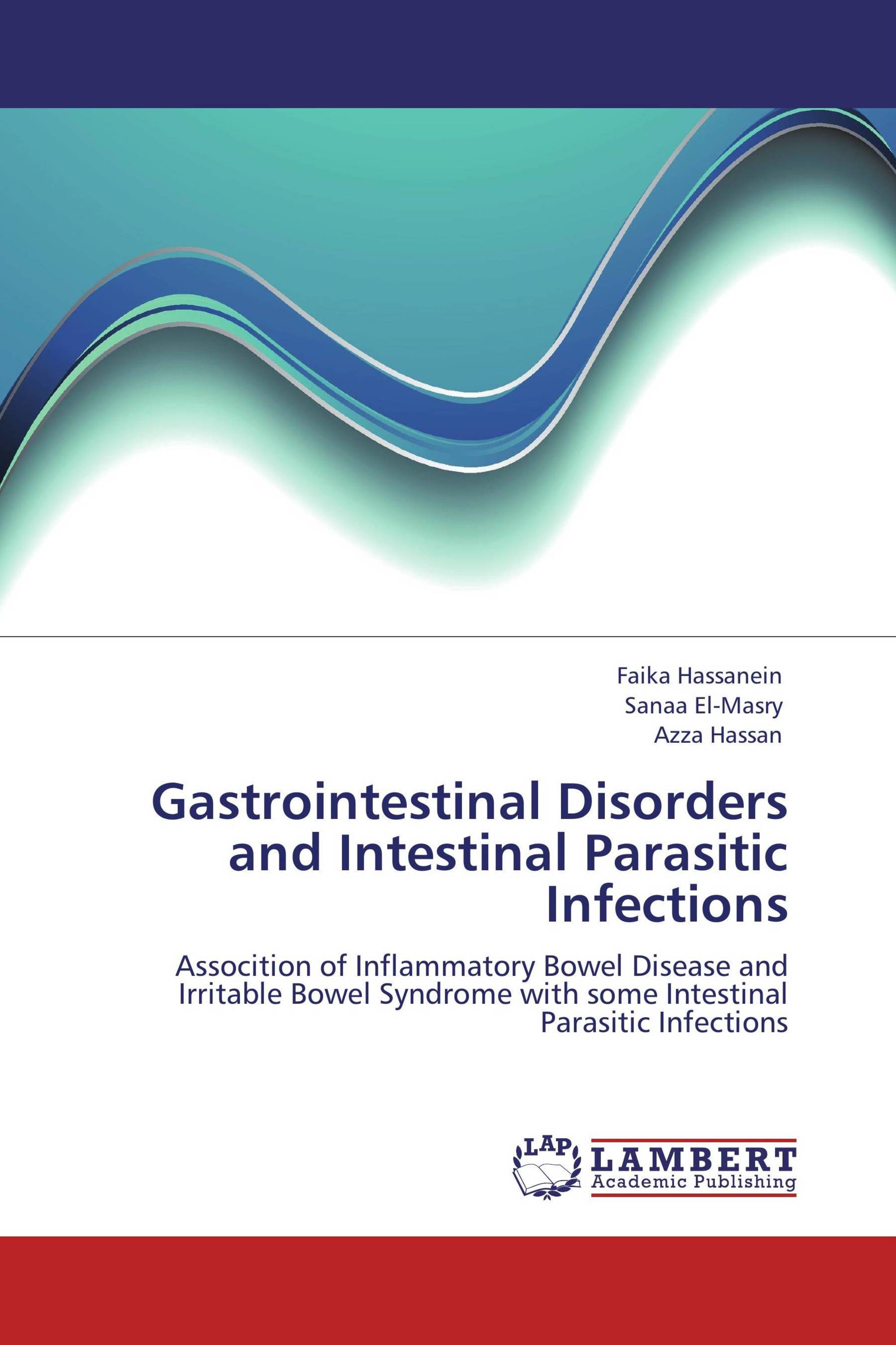 Gastrointestinal Disorders and Intestinal Parasitic Infections / 978-3 ...