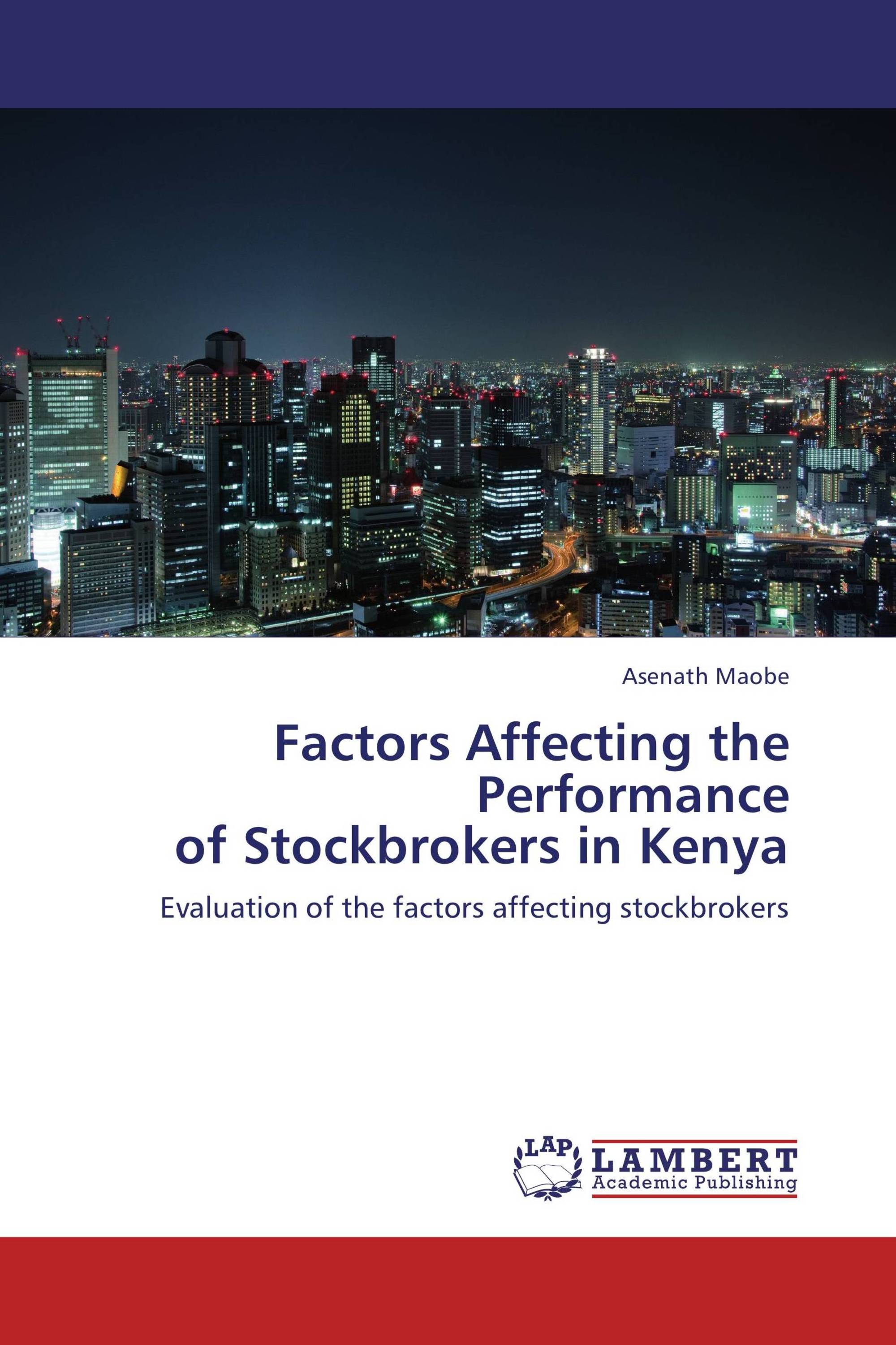 Factors Affecting the Performance    of Stockbrokers in Kenya