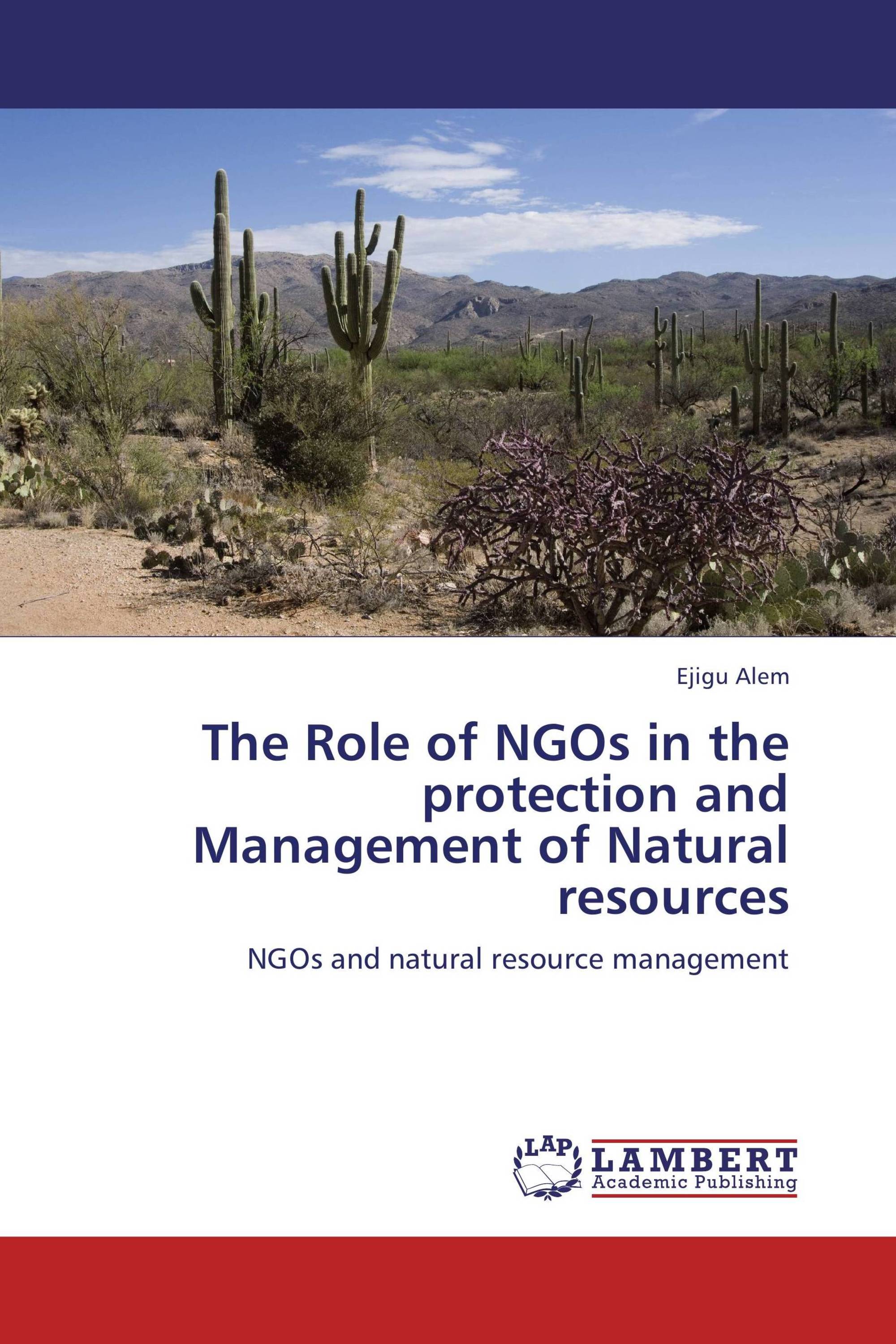 The Role of NGOs in the protection and Management of Natural resources