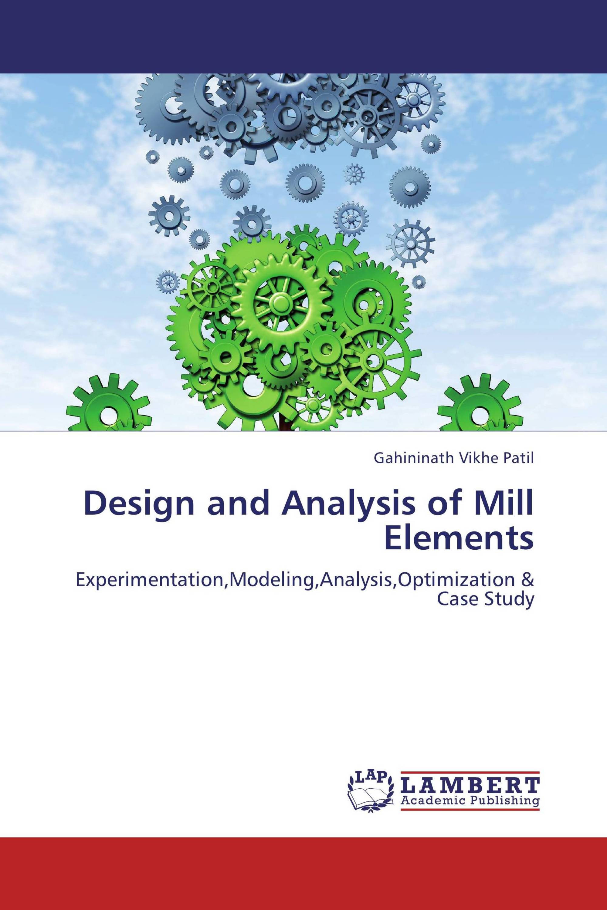 Design and Analysis of Mill Elements