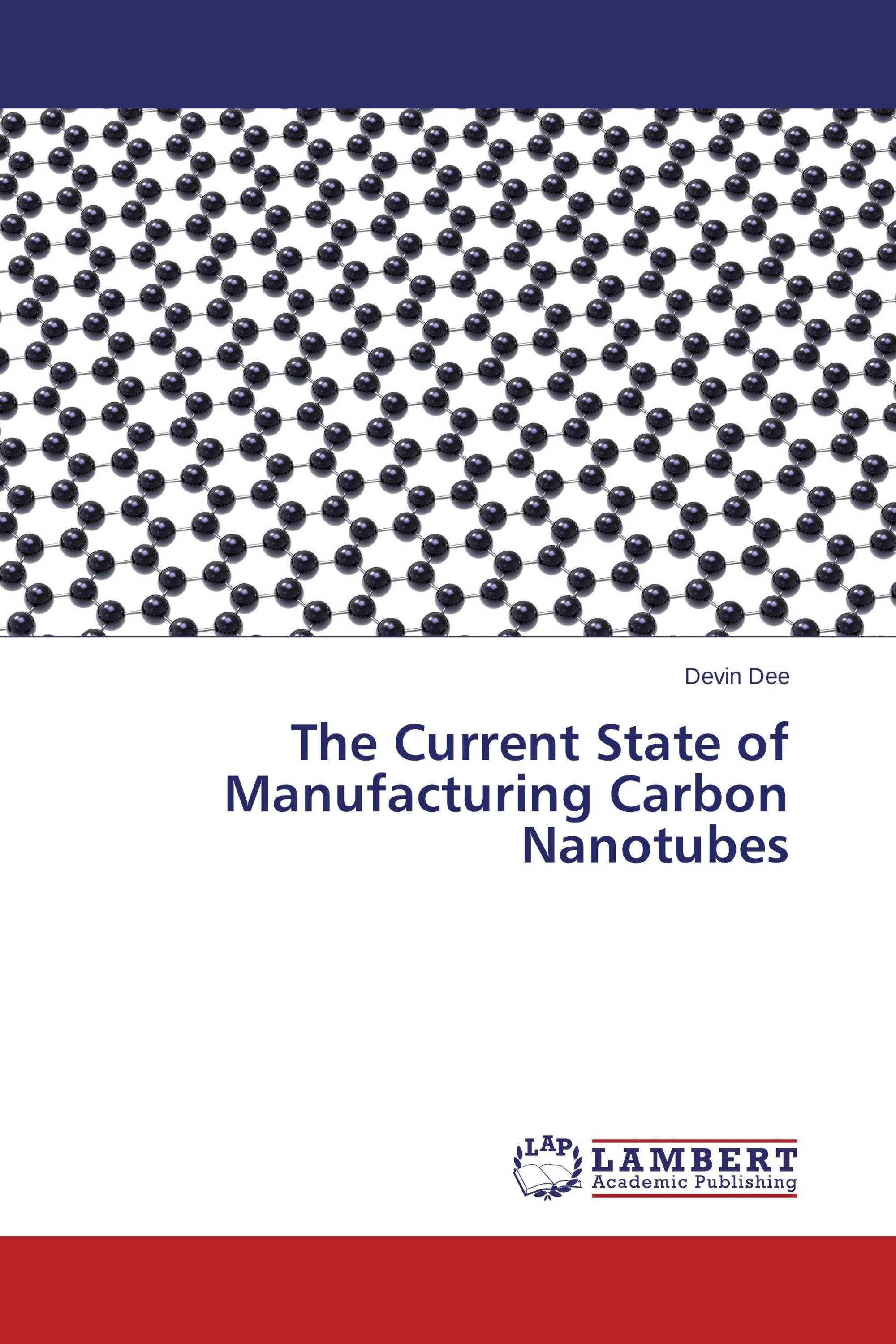 The Current State of Manufacturing Carbon Nanotubes