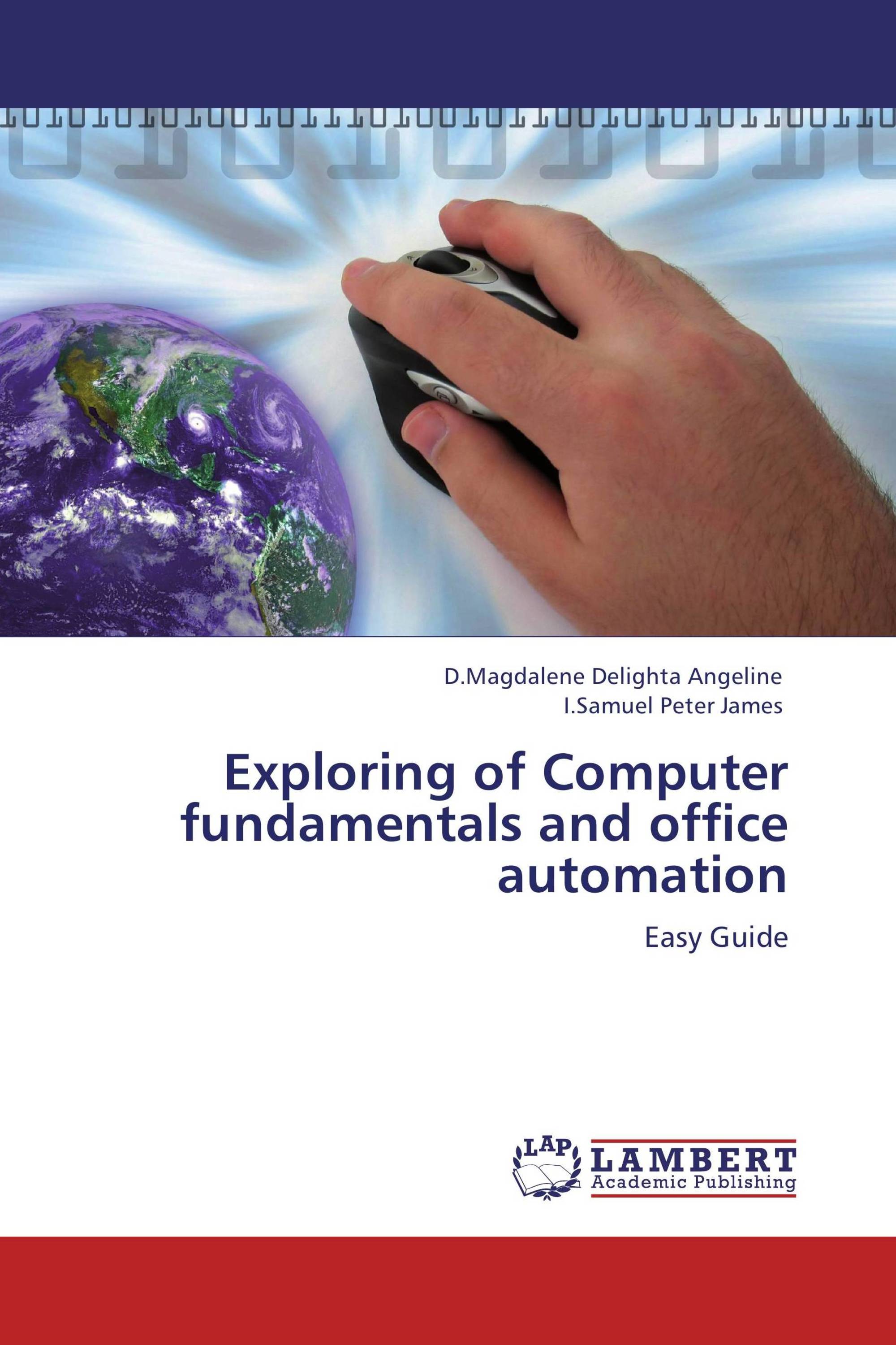 Exploring of Computer fundamentals and office automation