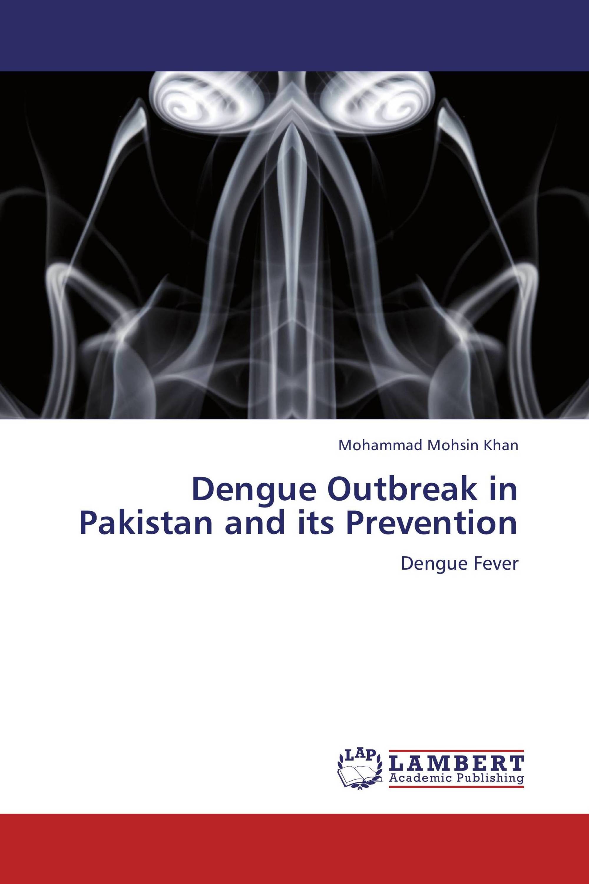 Dengue Outbreak in Pakistan and its Prevention