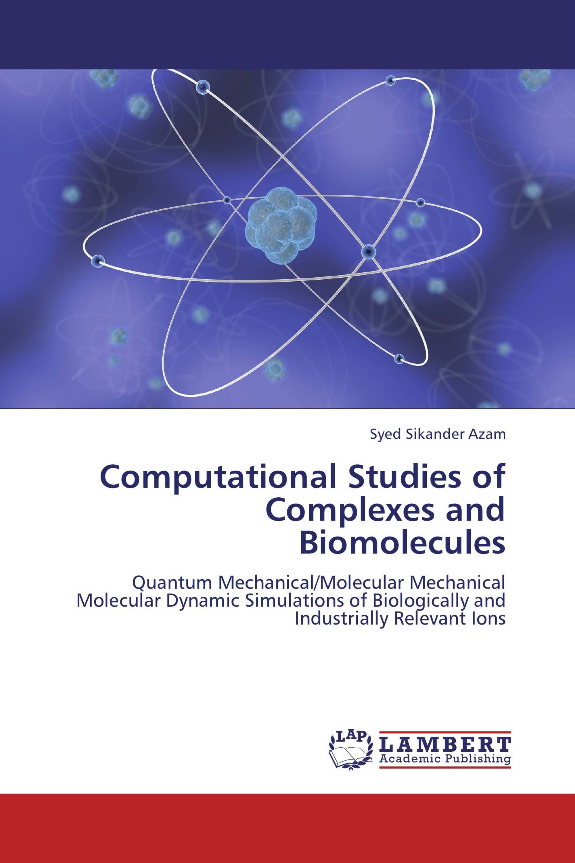 Computational Studies of Complexes and Biomolecules