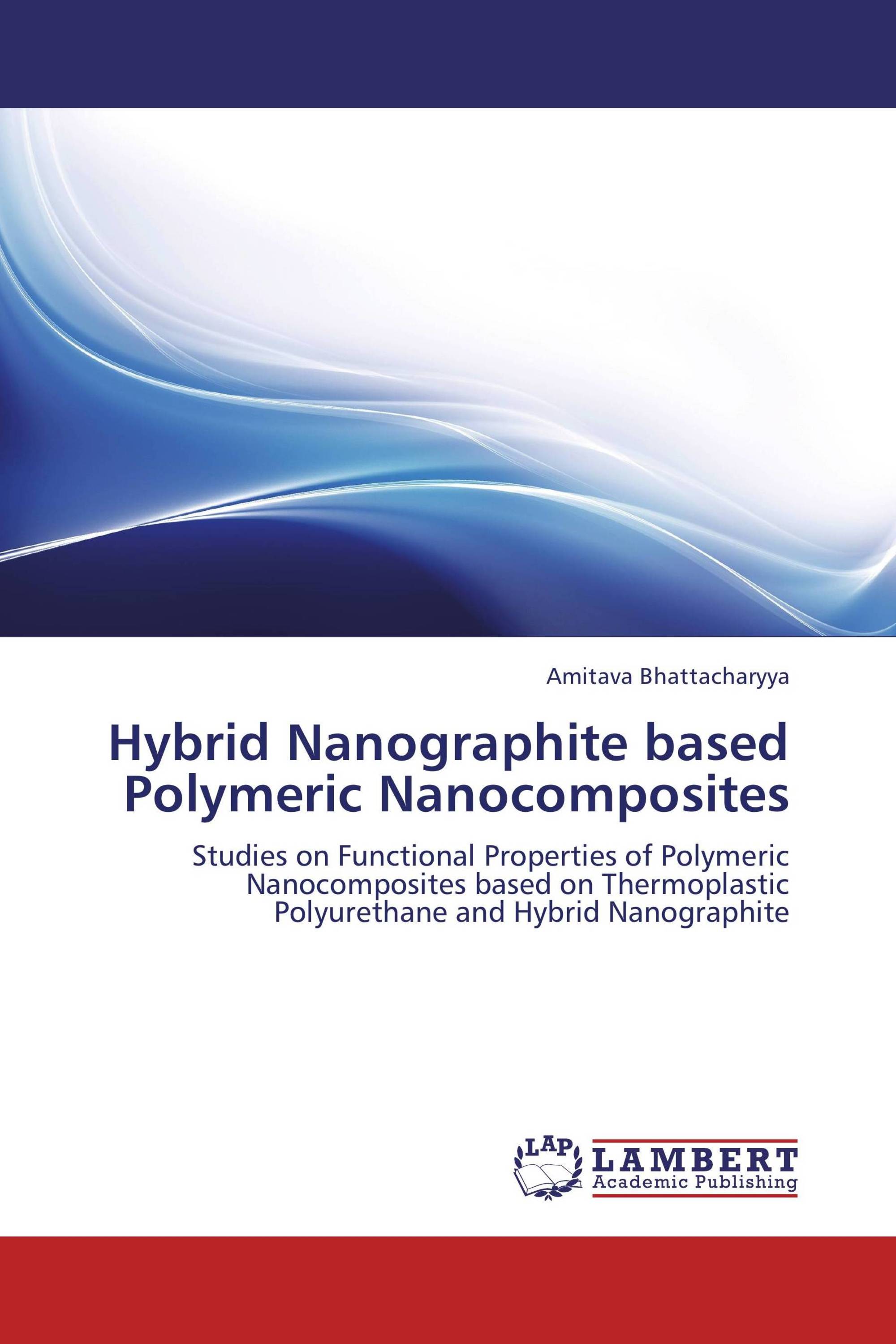 Hybrid Nanographite based Polymeric Nanocomposites / 978-3-659-13579-8 ...