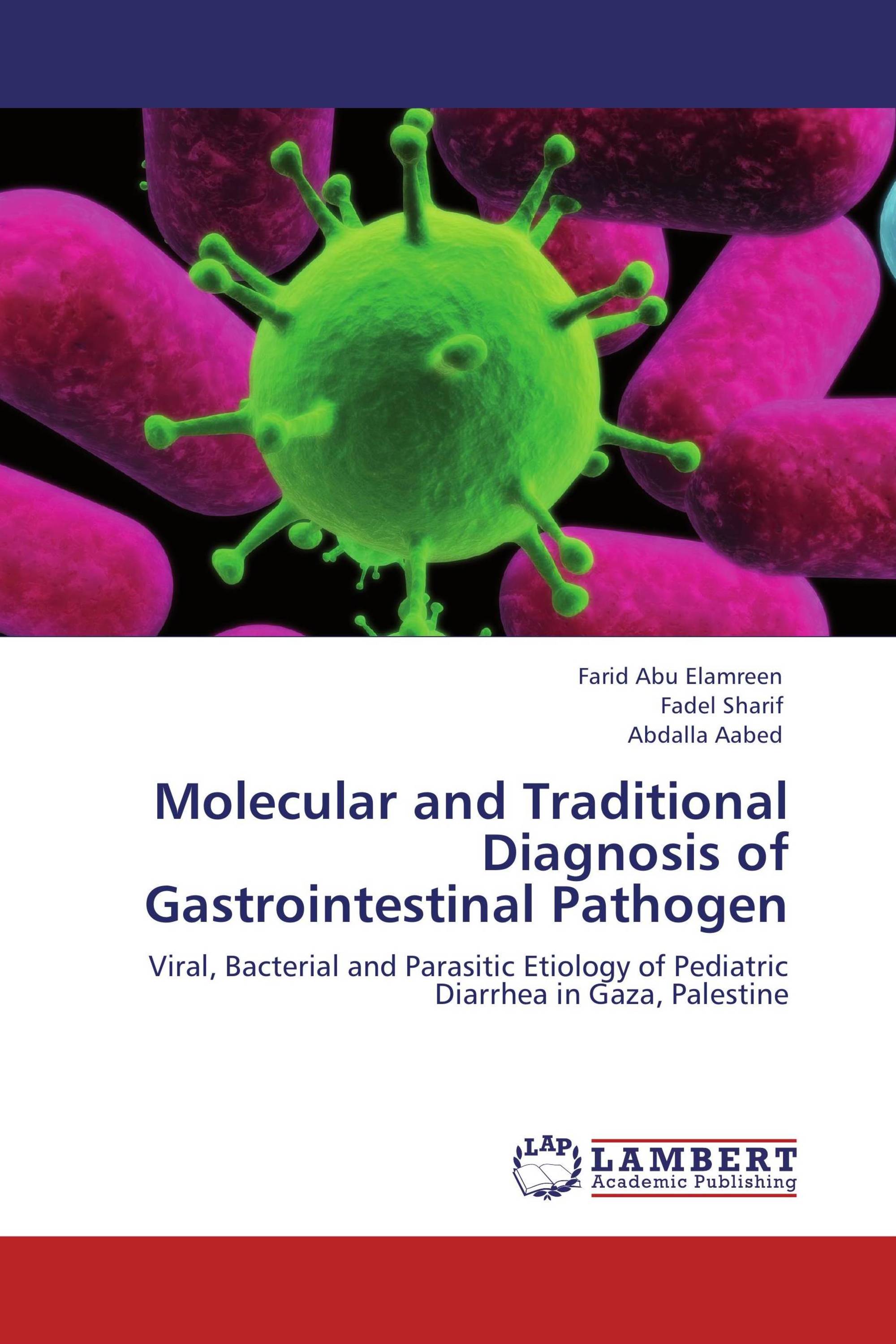 Molecular and Traditional Diagnosis of Gastrointestinal Pathogen