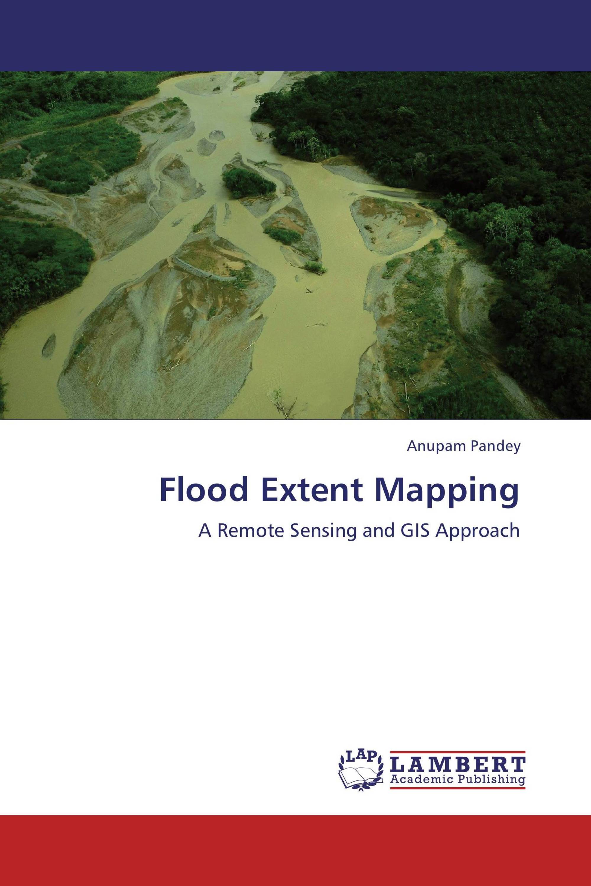 Flood Extent Mapping / 978-3-659-13832-4 / 9783659138324 / 3659138320